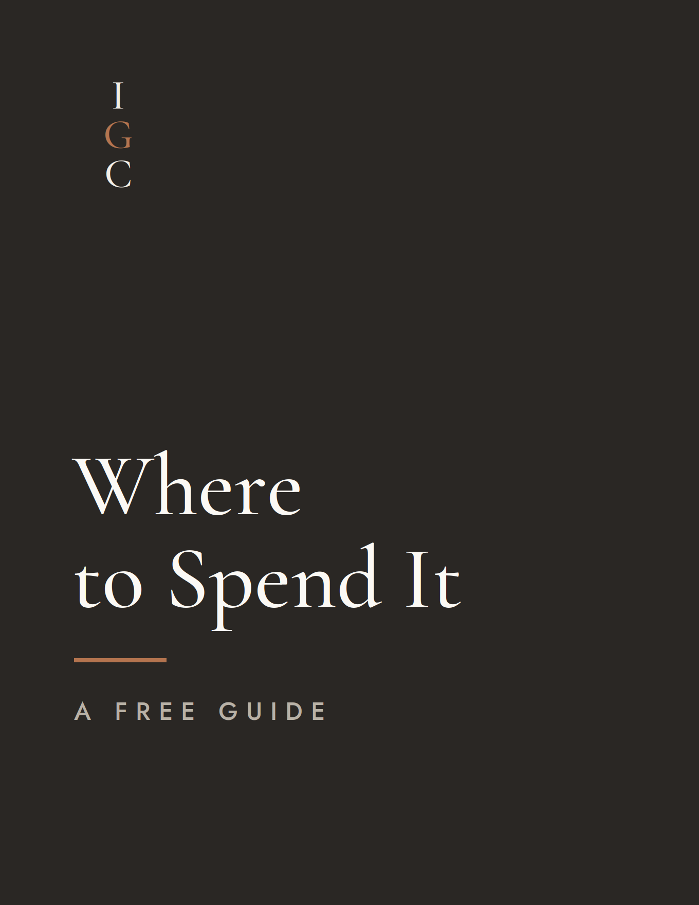 Cover of a guide titled 'Where to Spend It', with the subtitle 'A Free Guide', on a dark background with minimal text design.