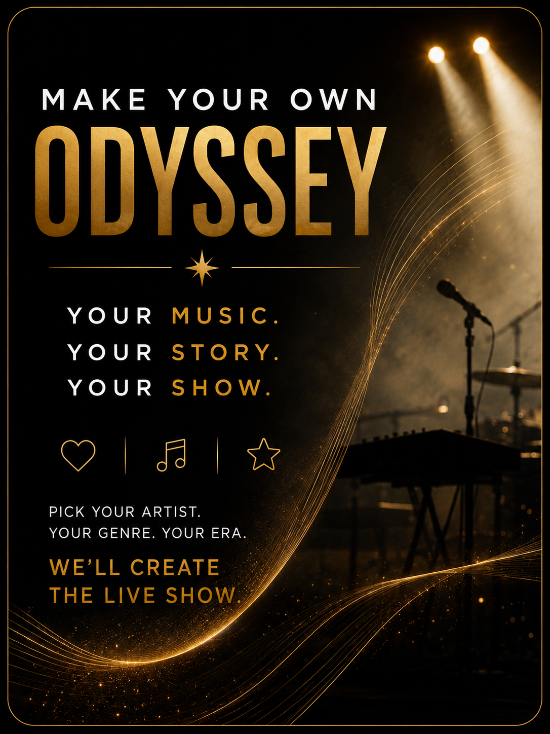 A promotional flyer encouraging individuals to create their own musical show, highlighting steps such as choosing music, story, and artist. The background features a stage with bright spotlights and musical instruments.