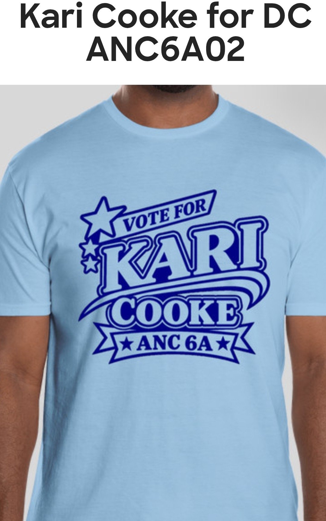 Words "Kari Cooke for DC ANC6A02", image of light blue shirt with bright blue version of "Vote for Kari Cooke ANC6A" logo