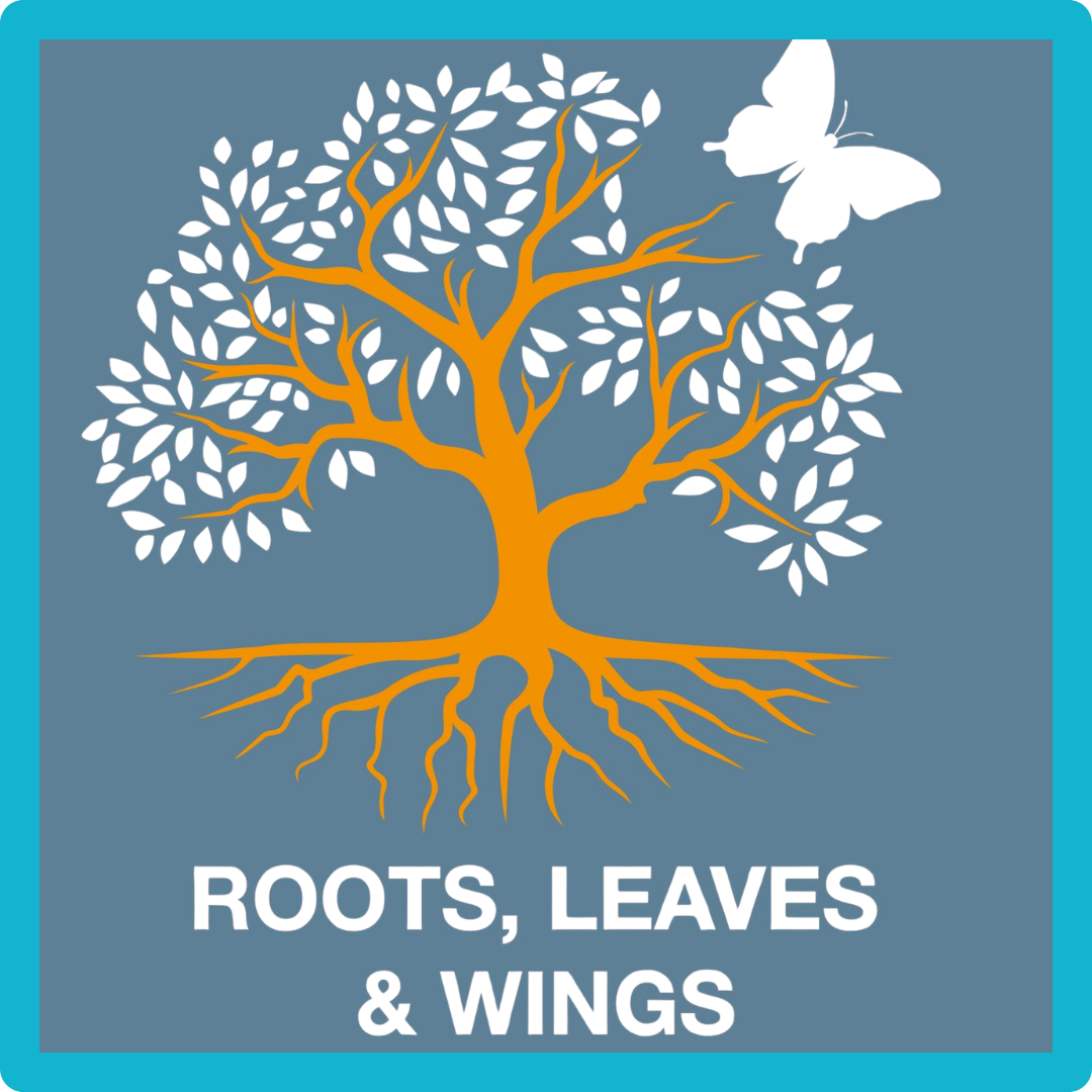 An illustration of a tree with orange roots and branches, white leaves, and a white butterfly in the top right corner. The text reads 'ROOTS, LEAVES & WINGS.'