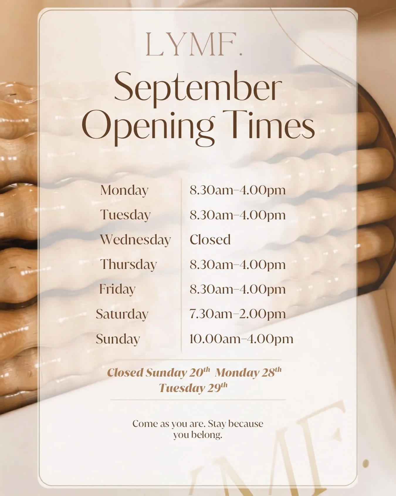 Our September opening hours are here 🤎 
We&rsquo;re still finding our rhythm as a new studio, so these times might shift a little over the coming months as we work out how best to serve you. Thanks for bearing with us while we get it right.