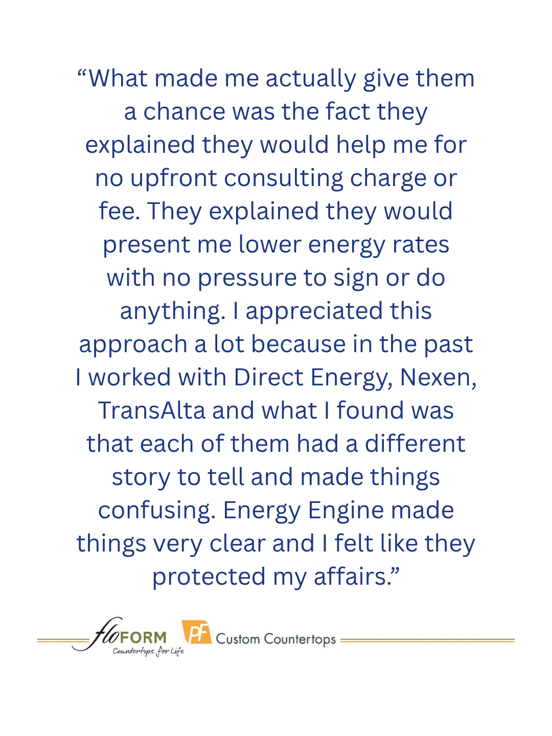 Customer testimonial quote about energy consulting services, with a logo for FloForm Custom Countertops at the bottom.