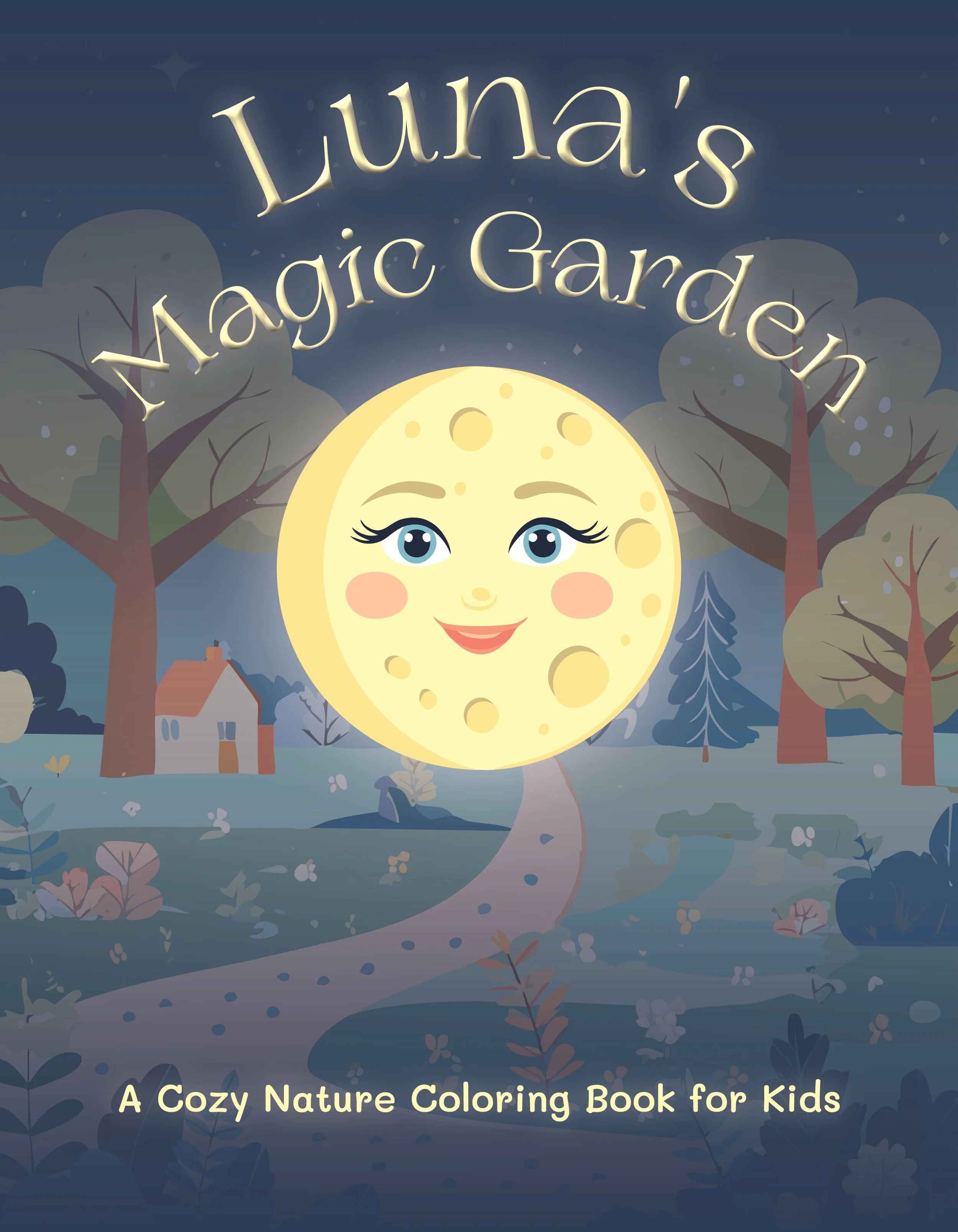 Luna's Magic Garden: A Cozy Nature Coloring Book for Kids