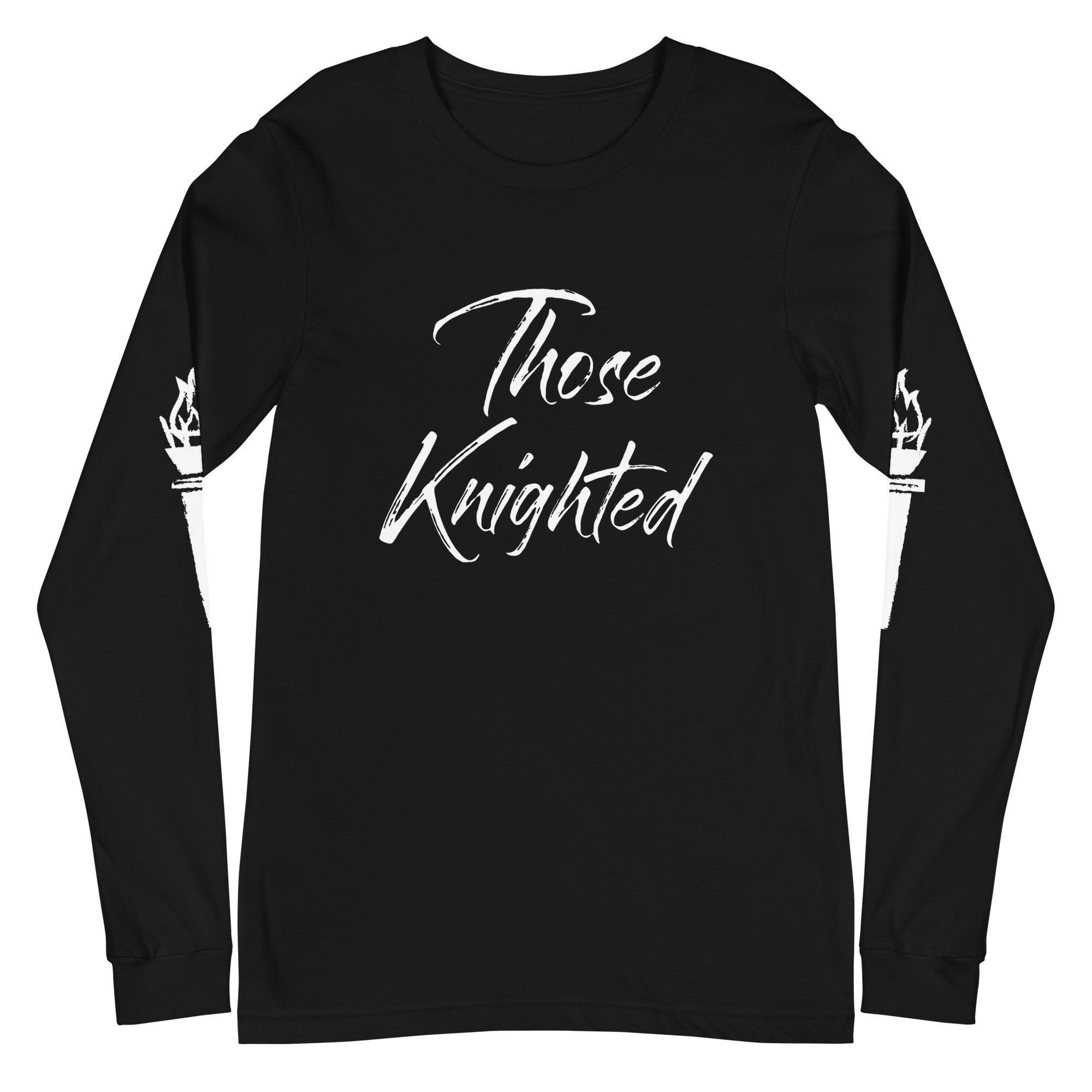 Those Knighted Torch Sleeves w/ Large Script Long Sleeve T-shirt (White Logo)