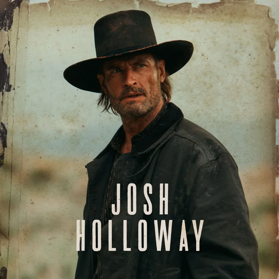 A rugged man wearing a wide-brimmed black hat and a dark jacket, looking to the side with a serious expression, with the text 'Josh Holloway' in front.