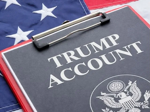 Trump Accounts: Where Do They Fit in Your Family’s Financial Plan?