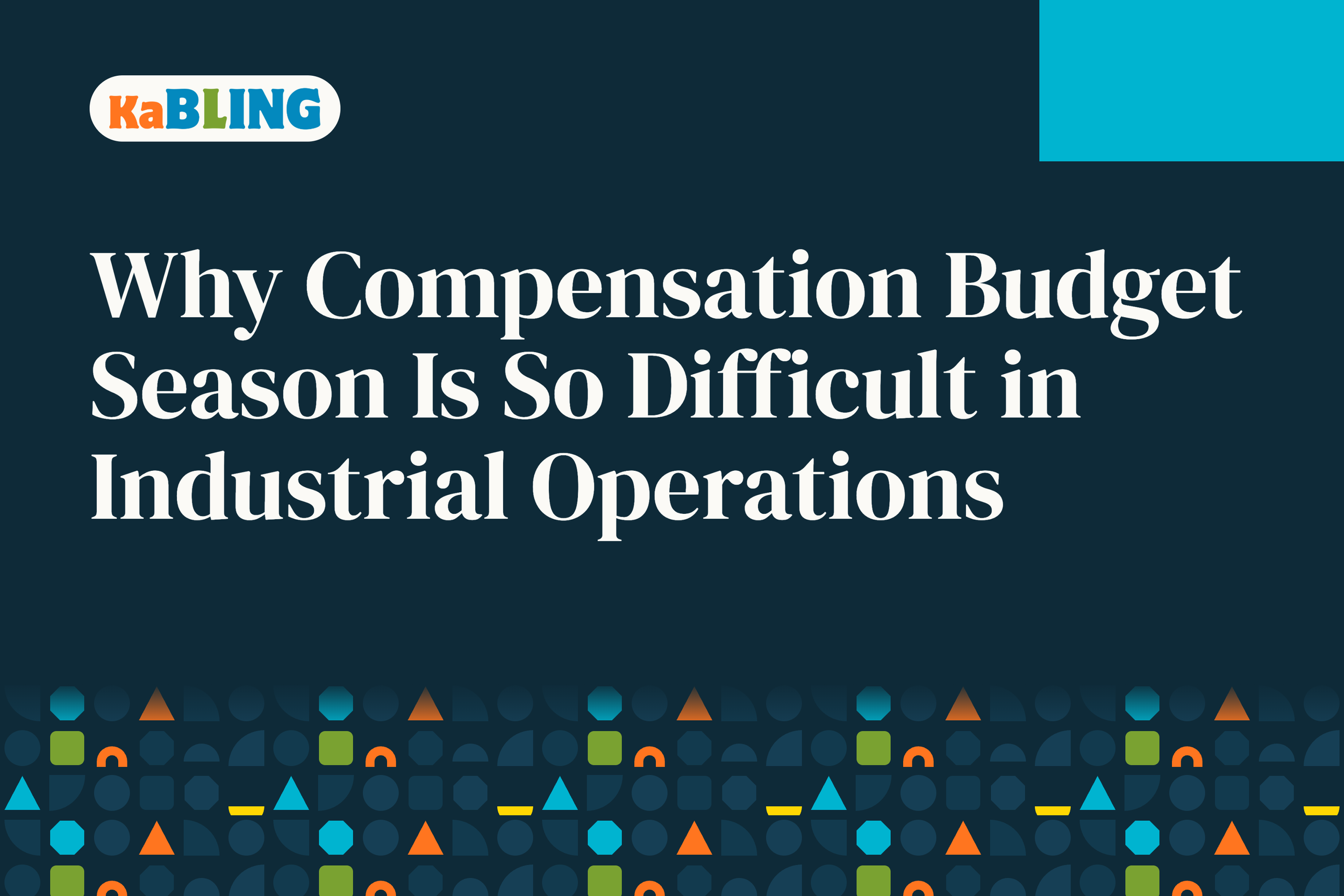 Why Compensation Budget Season Is So Difficult in Industrial Operations