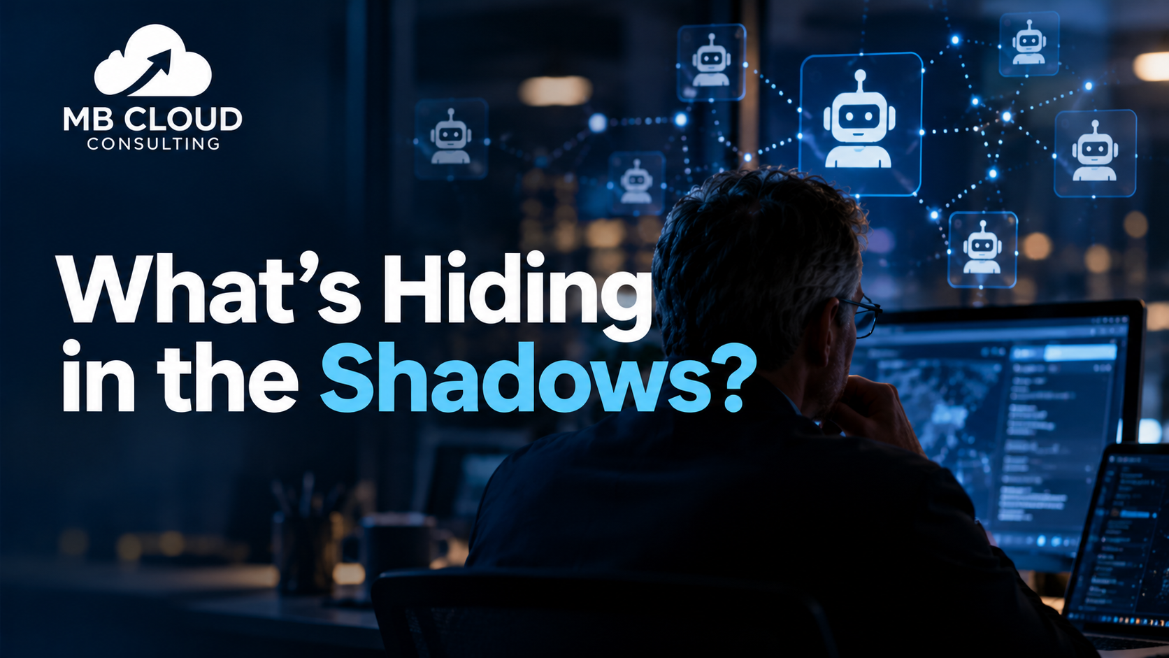 What’s Hiding in the Shadows?