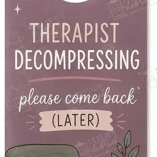 Therapist Decompressing Door Hanger