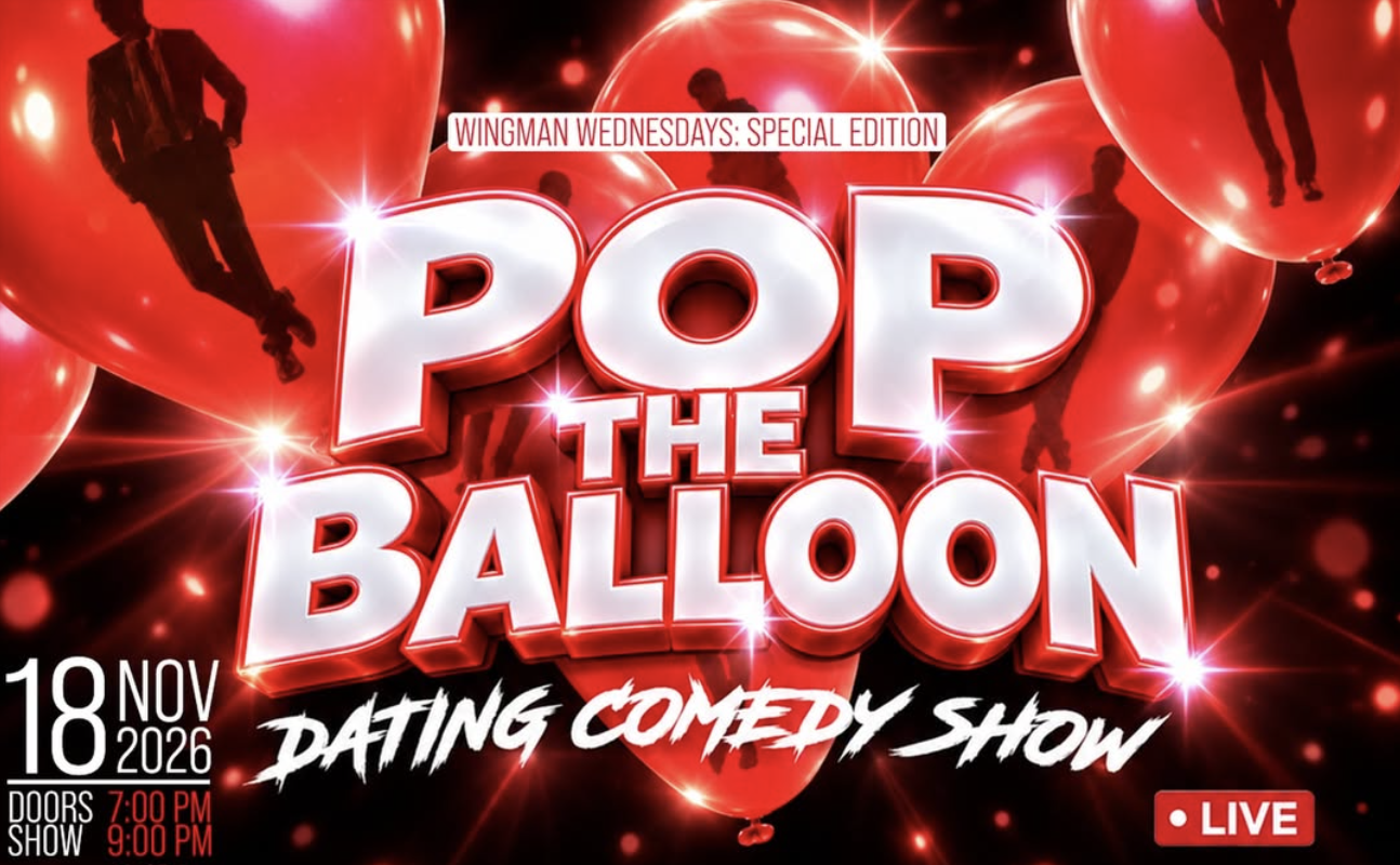 Pop The Balloon: Dating Comedy Show