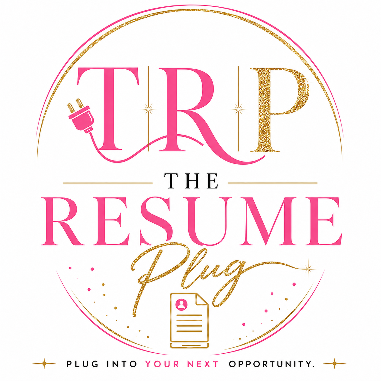 A logo for "The Resume Plug" with pink, gold, and black colors. Features a power plug, a document icon, and decorative elements. Includes tagline "Plug into your next opportunity."