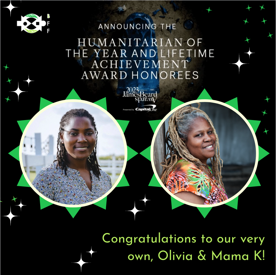 Co-Founders of Black Farmer Fund, Karen Washington and Olivia Watkins, named Humanitarians of the Year!