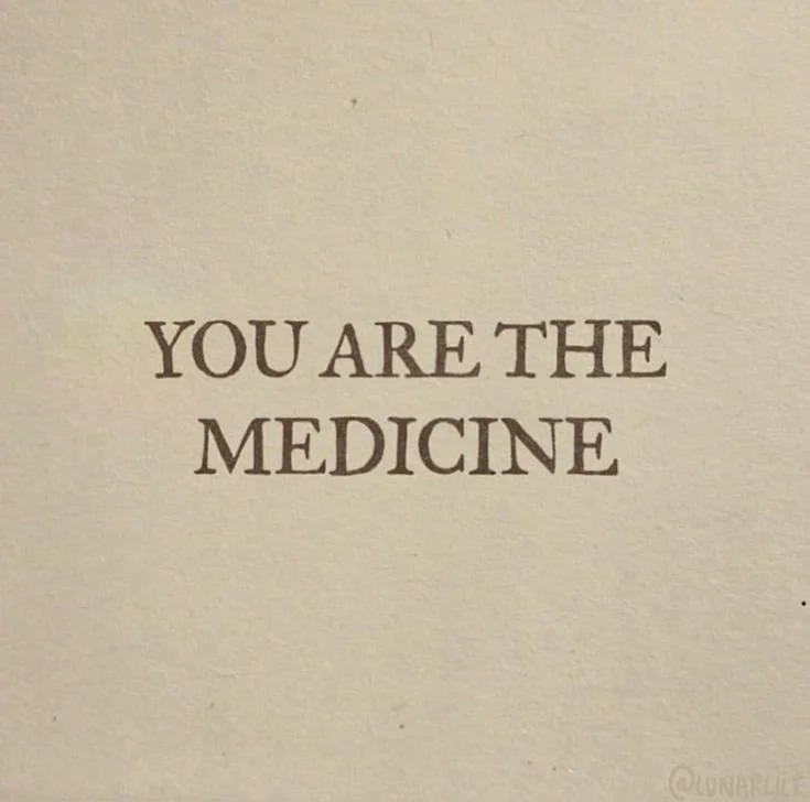 Inspirational quote: 'You are the medicine' printed on a textured beige background.