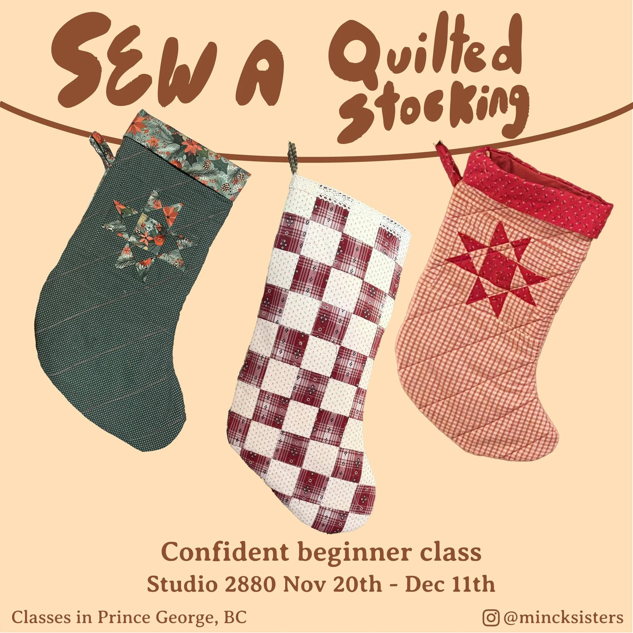Come spend four cozy evenings sewing your own quilted Christmas stocking with us!

In this confident beginner sewing class, we&rsquo;ll walk you through creating a fully finished quilted stocking, including piecing, quilting, construction, lining and