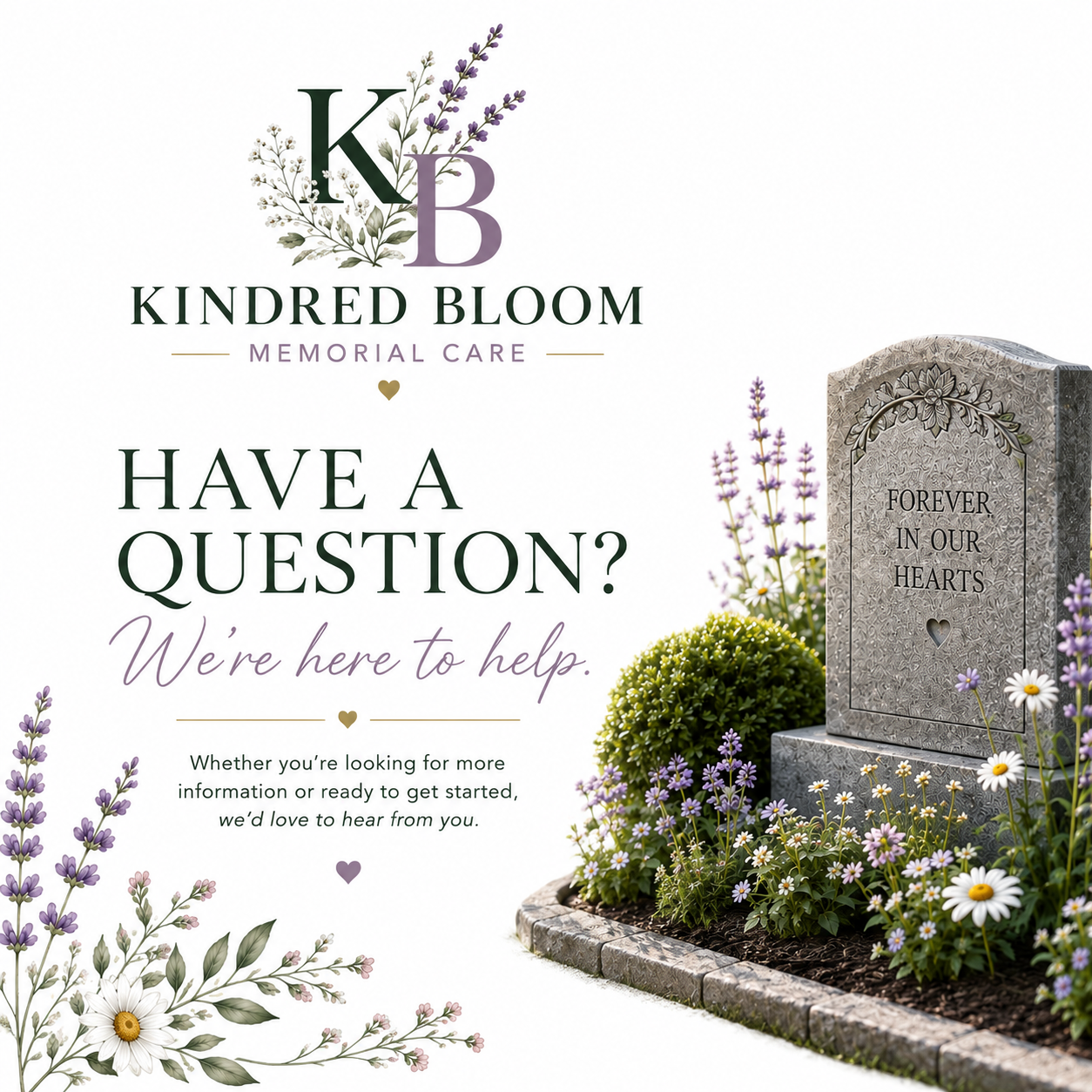 A floral graphic with purple and white flowers, and a gray memorial stone engraved with 'Forever in our hearts,' surrounded by small purple and white flowers, in a memorial care setting.