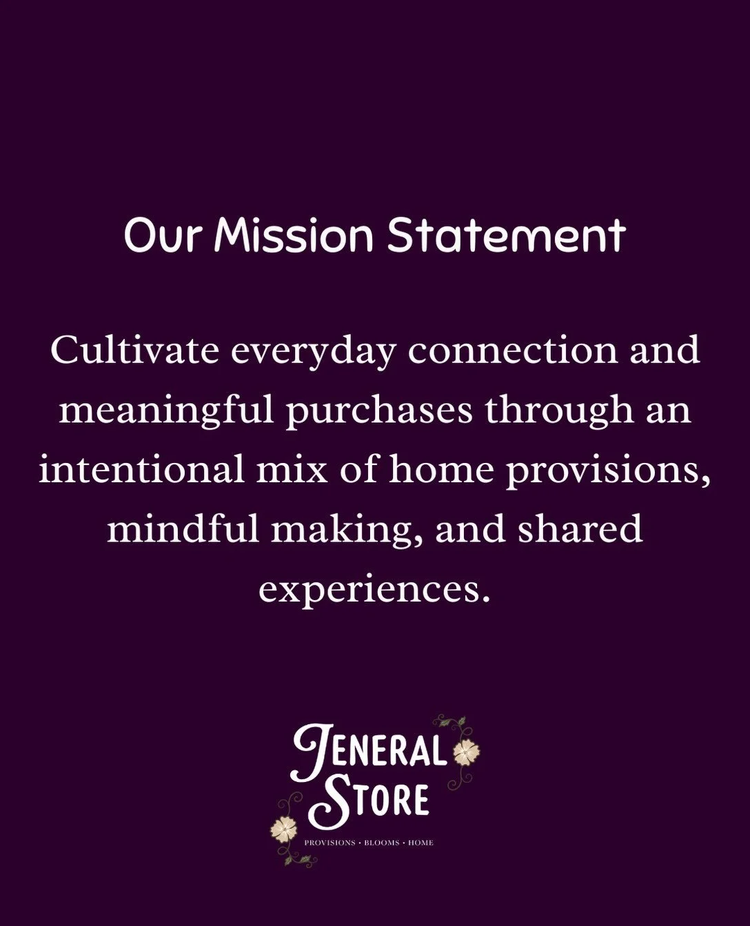 We are not just opening a store&hellip; we are building a gathering place.

Our mission is simple: cultivate everyday connection and meaningful purchases through an intentional mix of home provisions, mindful making, and shared experiences. 🌸

That 