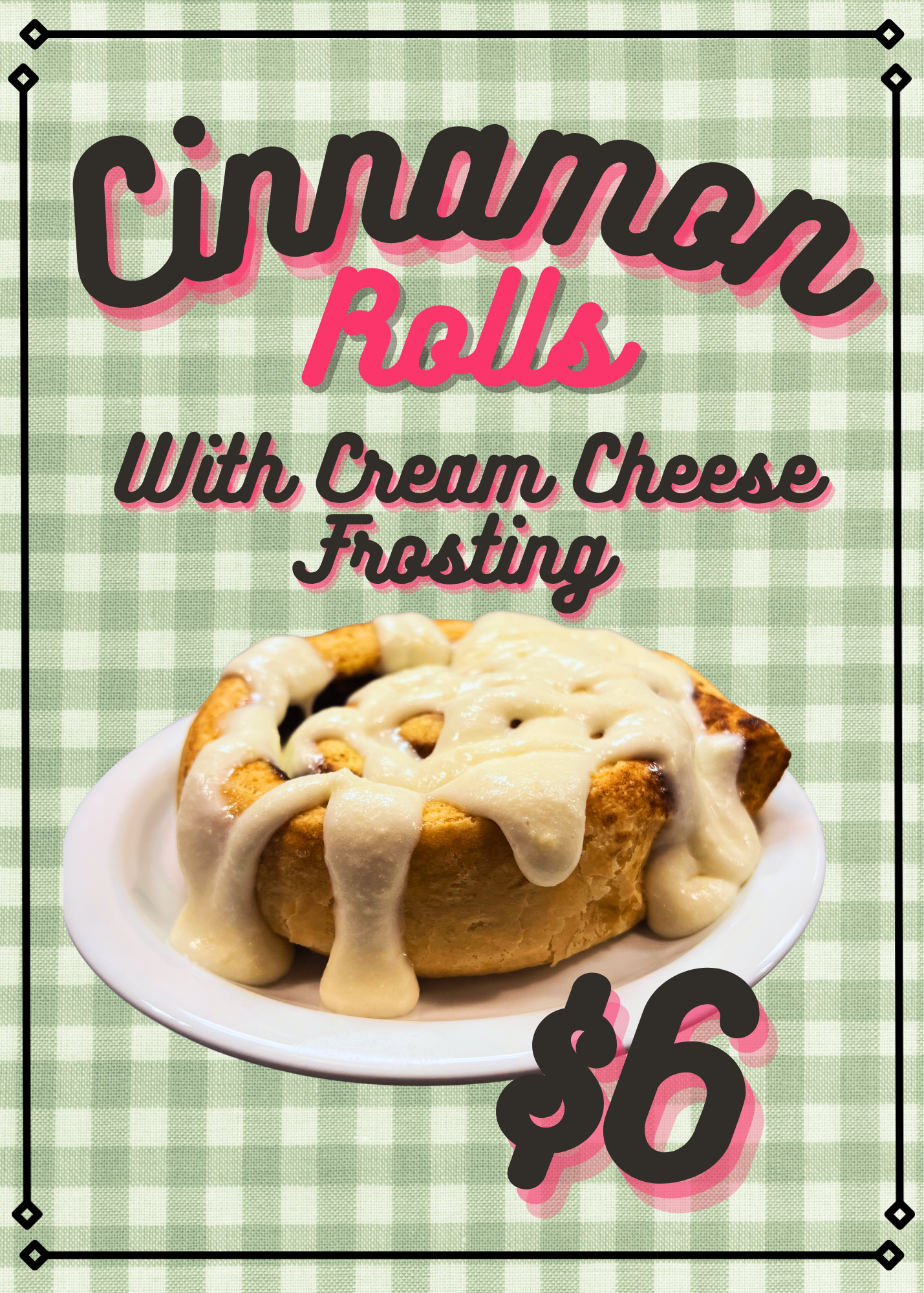 A cinnamon roll with cream cheese frosting on a white plate, with a checkered green tablecloth background and a price of $6.50 displayed.