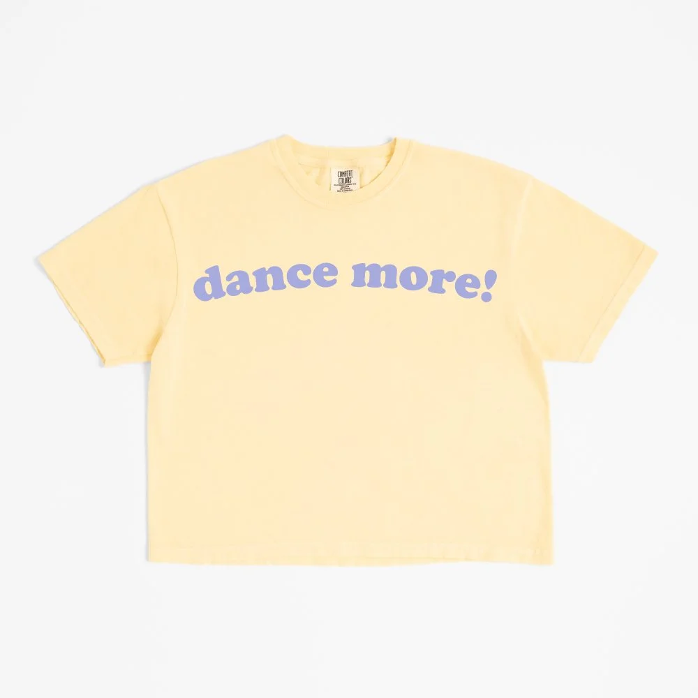 dance-more-boxy-crop-Butter-w-lavendar-text.jpg