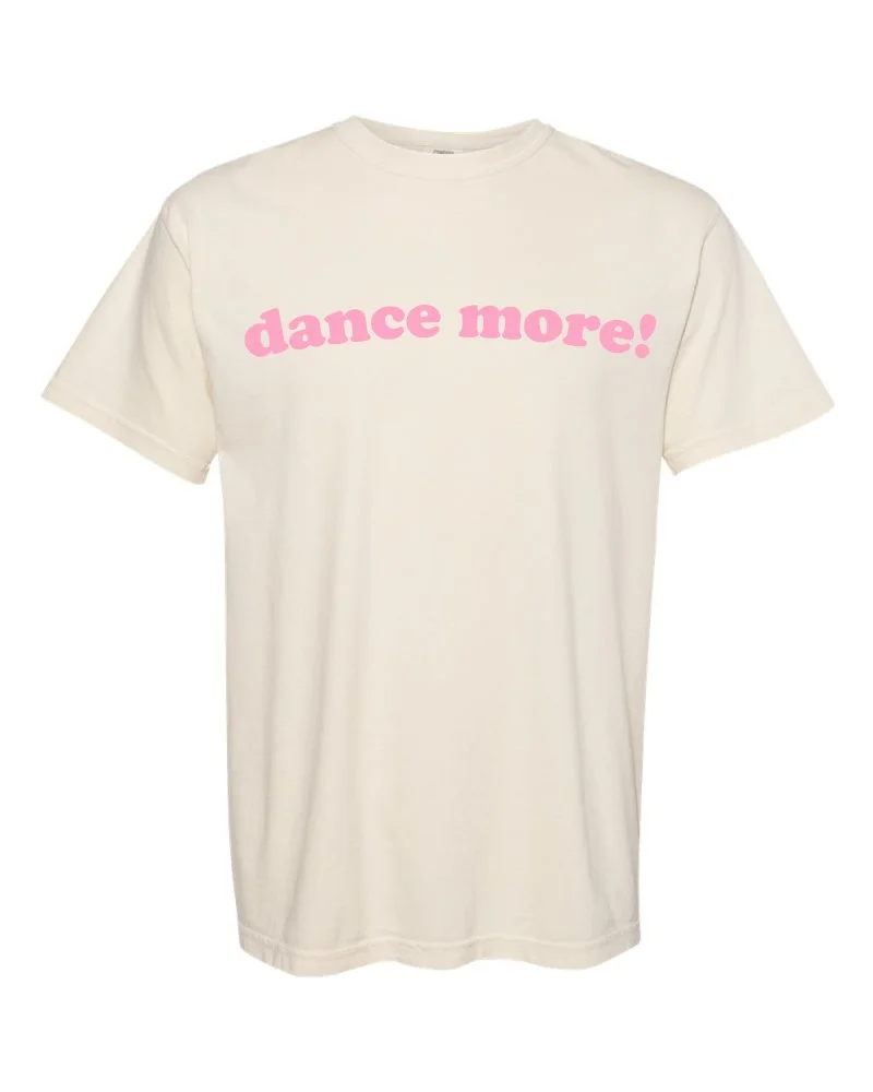 dance-more-on-Ivory-in-hot-pink-text.jpg