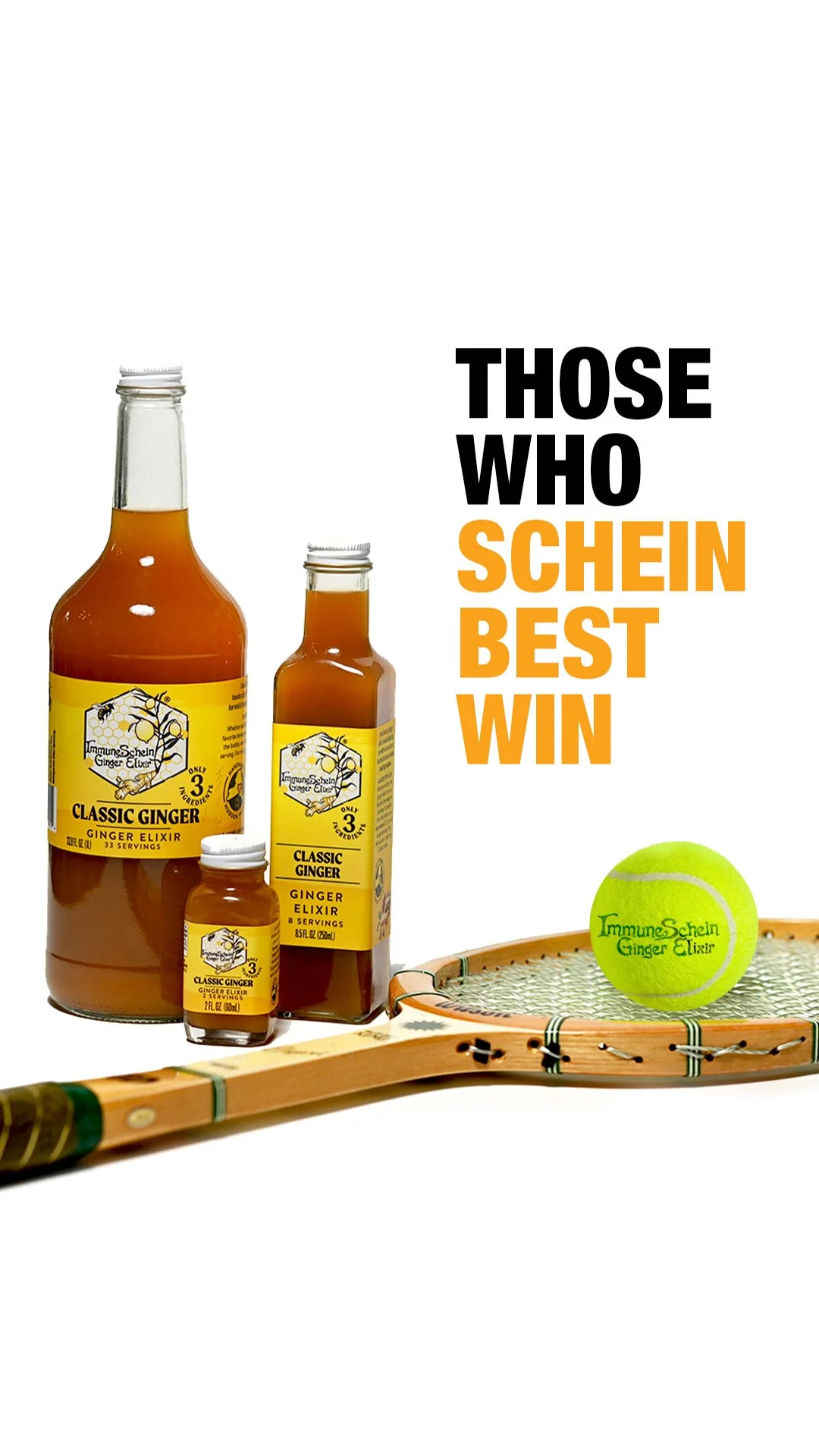 Three bottles of ginger elixir, a tennis racquet, and a green tennis ball with the text "Those who schein best win" beside the bottles.
