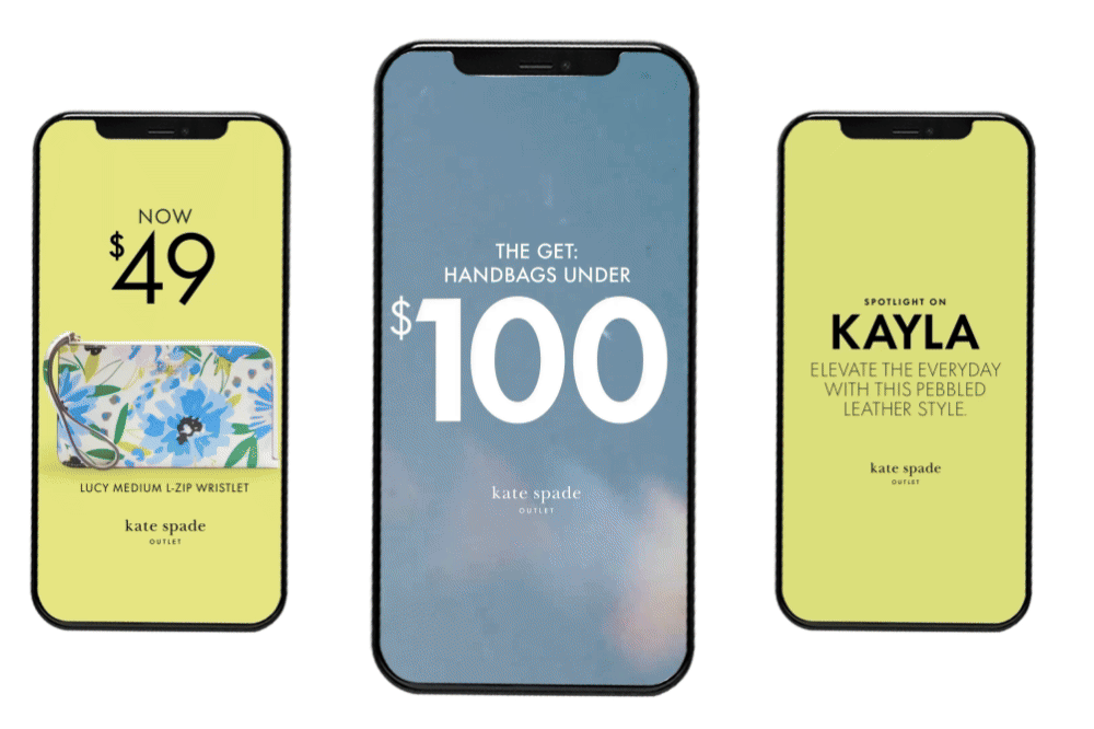 Three smartphones displaying promotional ads for Kate Spade outlets. The left phone shows a $49 sale on handbags, featuring a floral wallet, with text about a medium zip wristlet. The middle phone has an offer for handbags under $100. The right phone highlights a product named Kayla, a pebble leather style, with a quote about elevating everyday style.