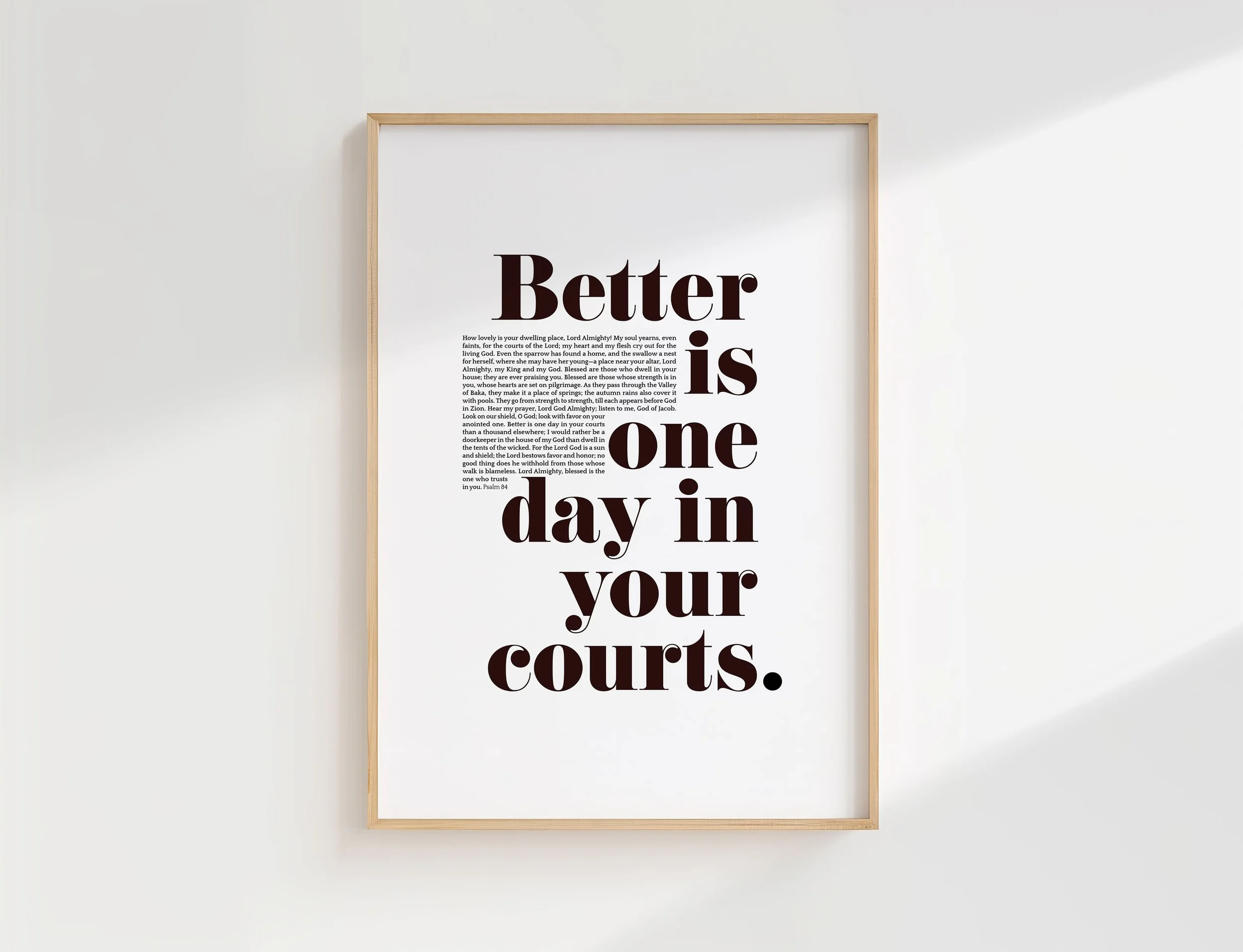 Psalm 84 Bible Verse Print | Better Is One Day Christian Wall Art