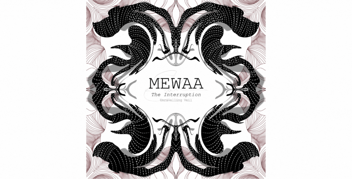 Symmetrical pattern of black and brown snakes forming a mirror image with their heads near the center, surrounding the text 'MEWAA The Interruption Unravelling Veil' on a white background with brown decorative outlines.