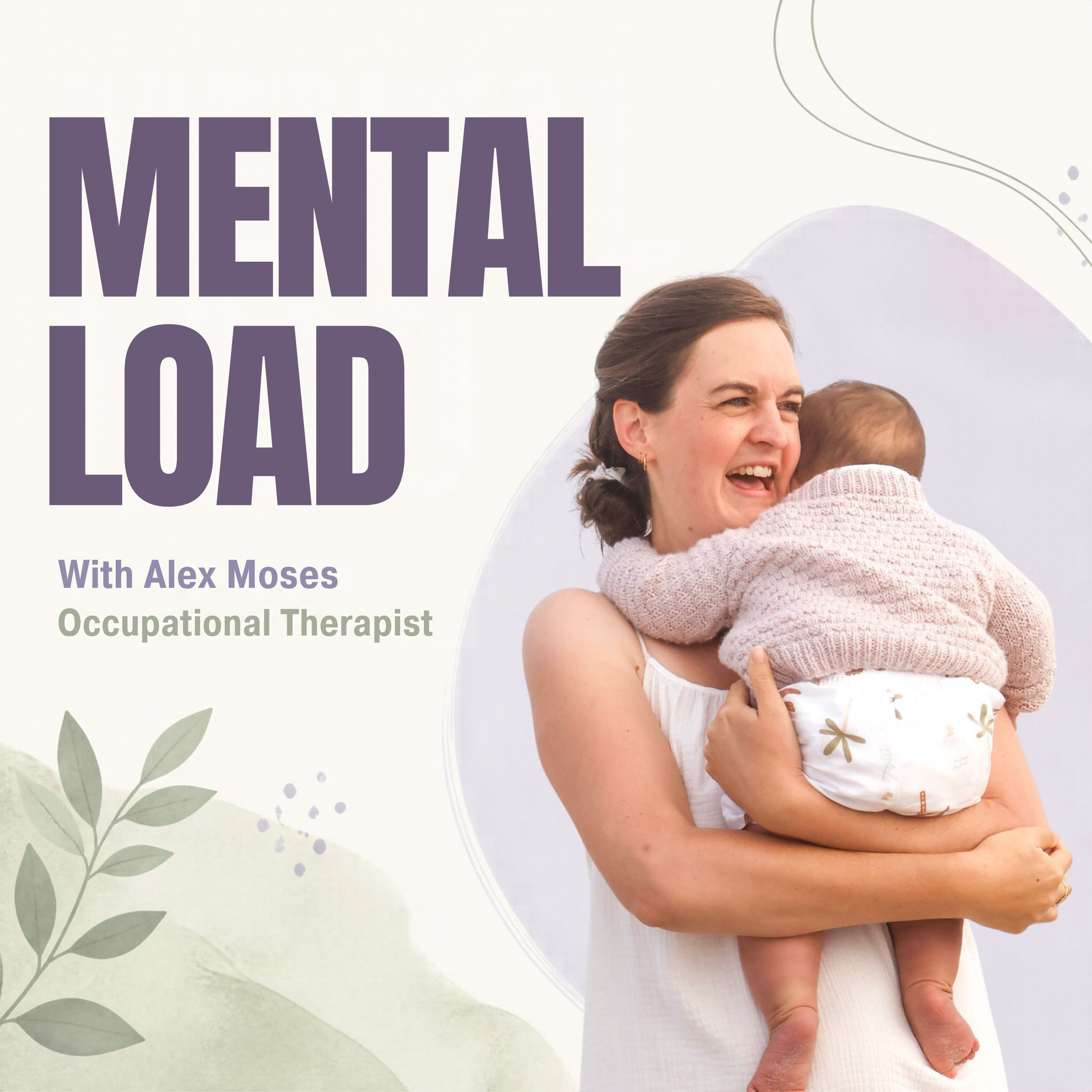 The Mental Load with Alex Moses (Occupational Therapist)