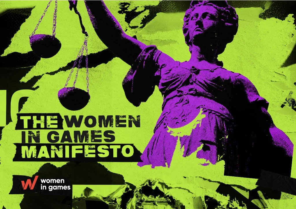 A poster with a green background featuring a stylized statue of Lady Justice holding scales, with text that reads 'The Women in Games Manifesto' and a logo saying 'Women in Games'.