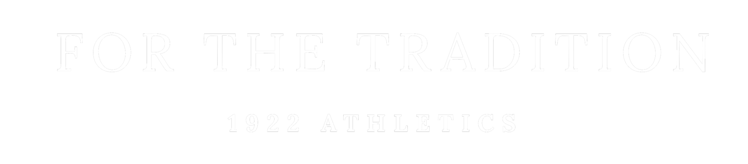 Text reads 'For the Tradition 1922 Athletics' on a black background.
