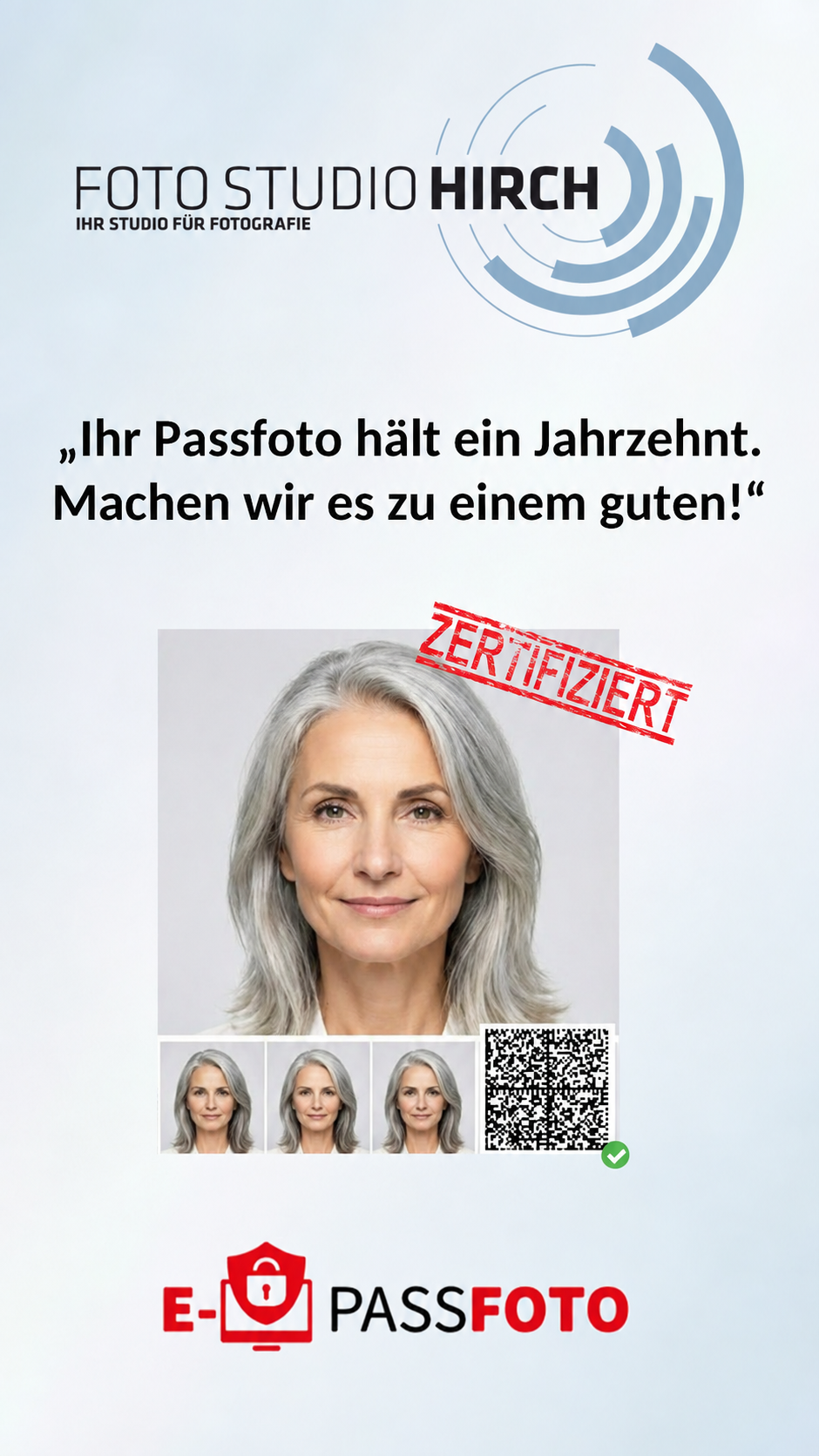 Werbeanzeige für das Fotostudio Hirch, das Passfotos macht, inklusive Porträtfoto einer älteren Frau mit grauem Haar, den Stempel 'ZERTIFIZIERT' und QR-Code, sowie kleinere Passfoto-Exemplare unten.