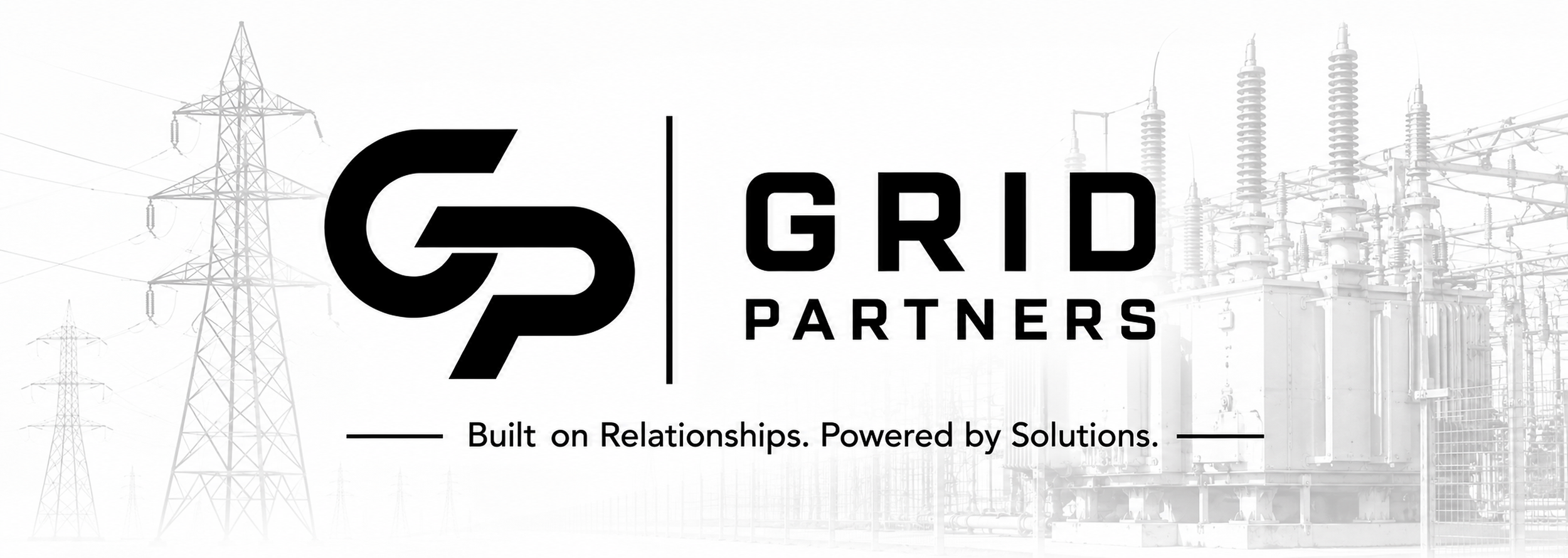 Logo for Grid Partners with a tagline 'Built on Relationships. Powered by Solutions.' in front of high-voltage power lines and electrical substation infrastructure.