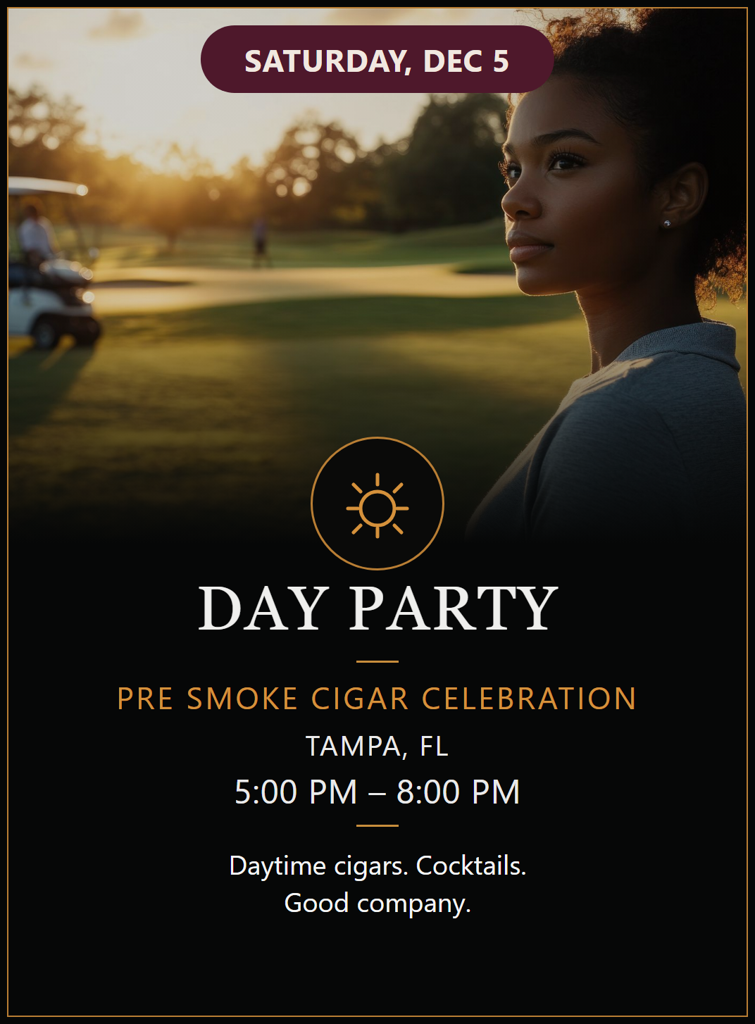 Day Party — Pre Smoke Cigar Celebration