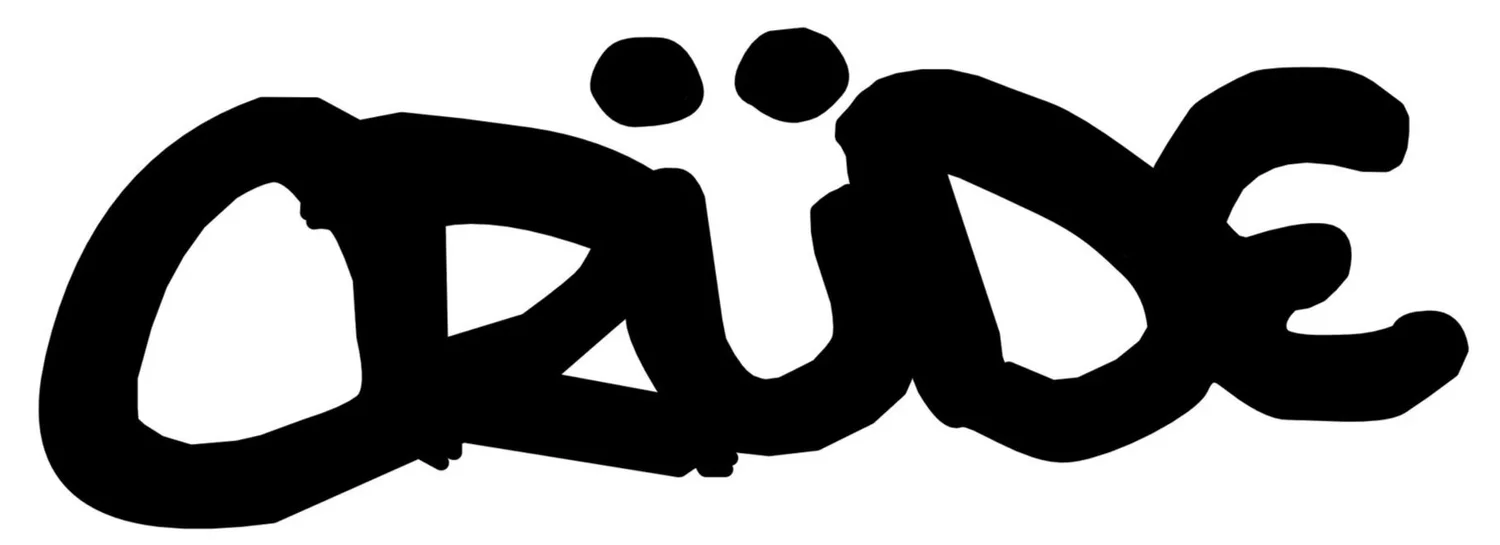 CRÜDE