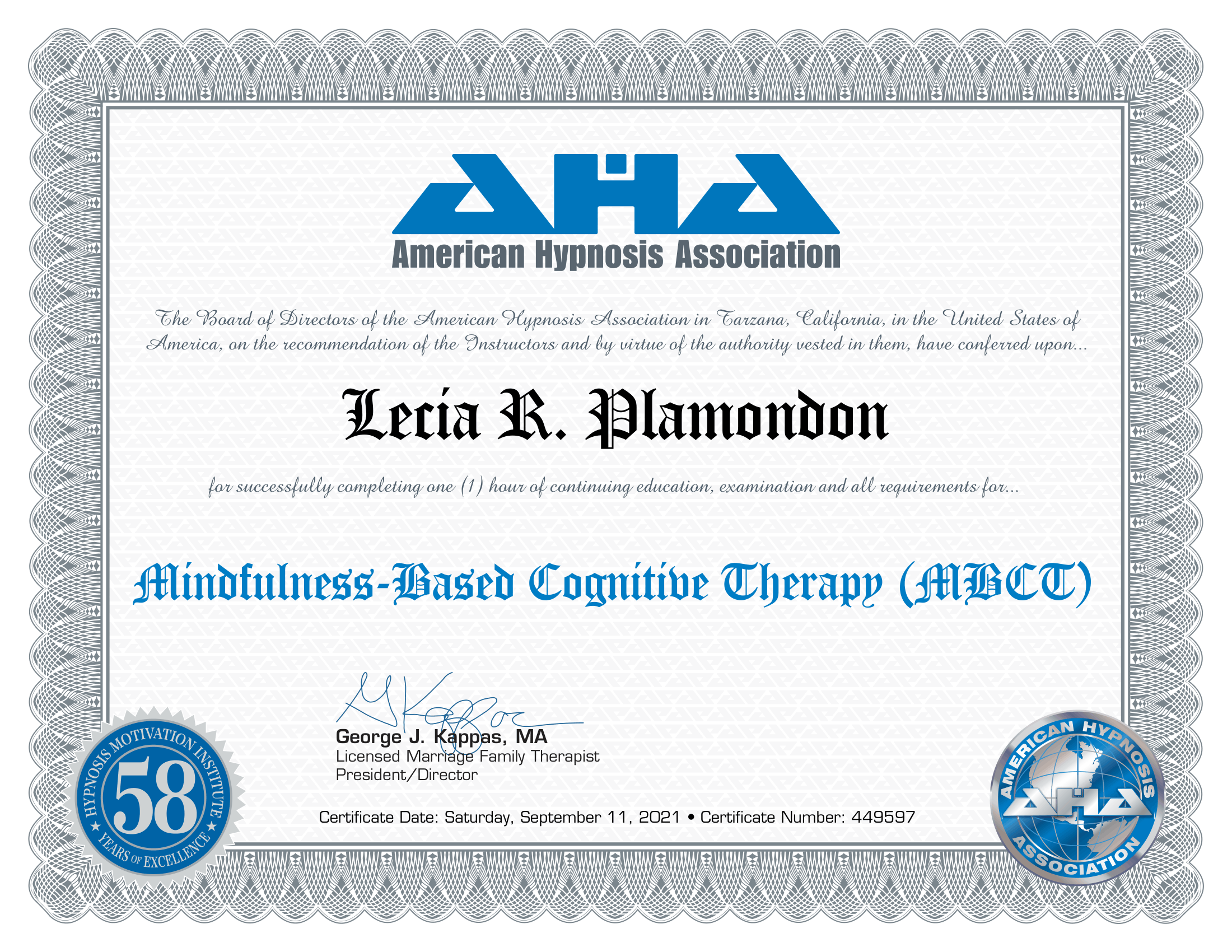 Certificate from the American Hypnosis Association awarded to Lecia R. Lamondon for completing an Mindfulness-Based Cognitive Therapy course on Saturday, September 11, 2021.