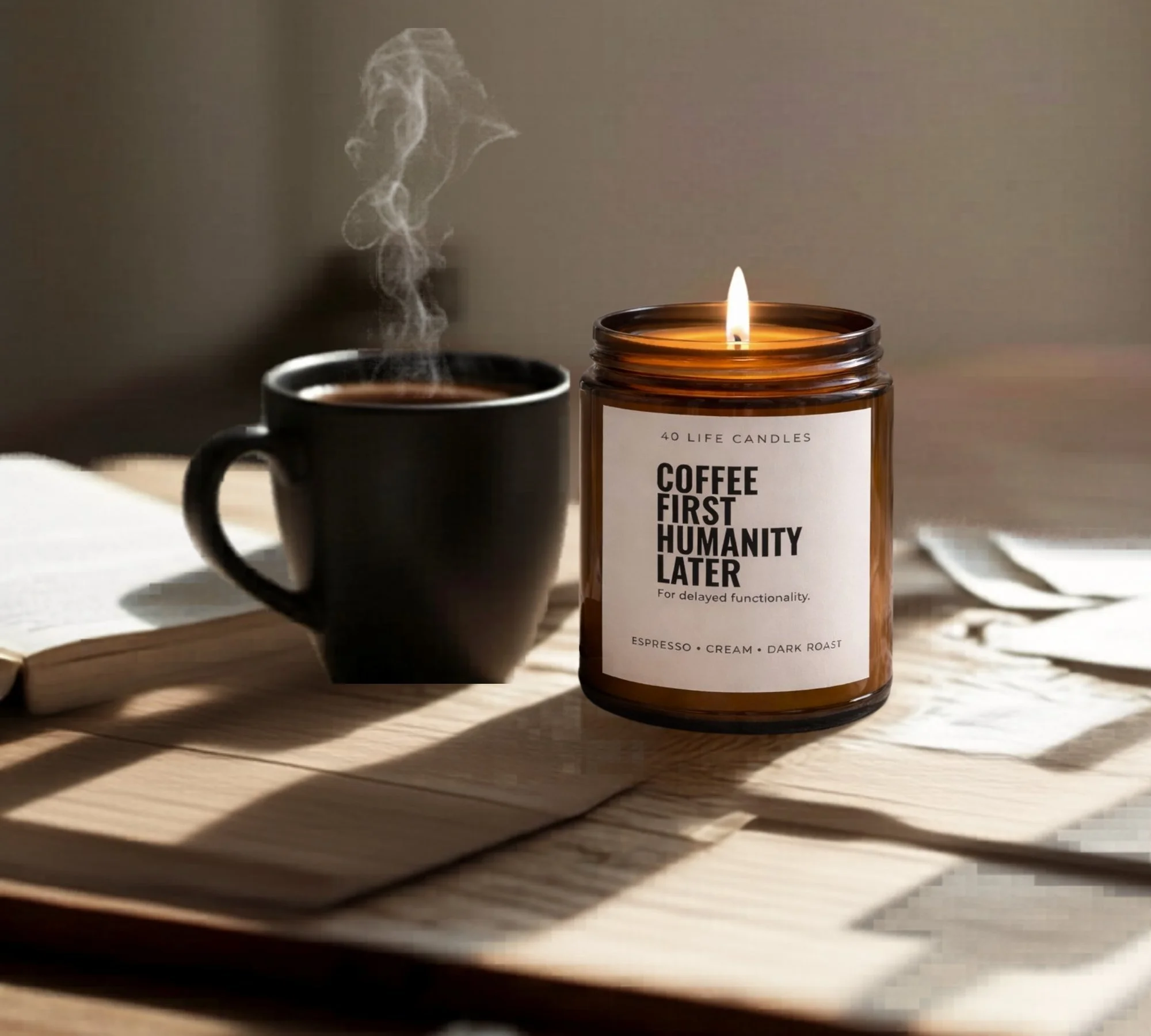 Coffee First Humanity Later Soy Candle