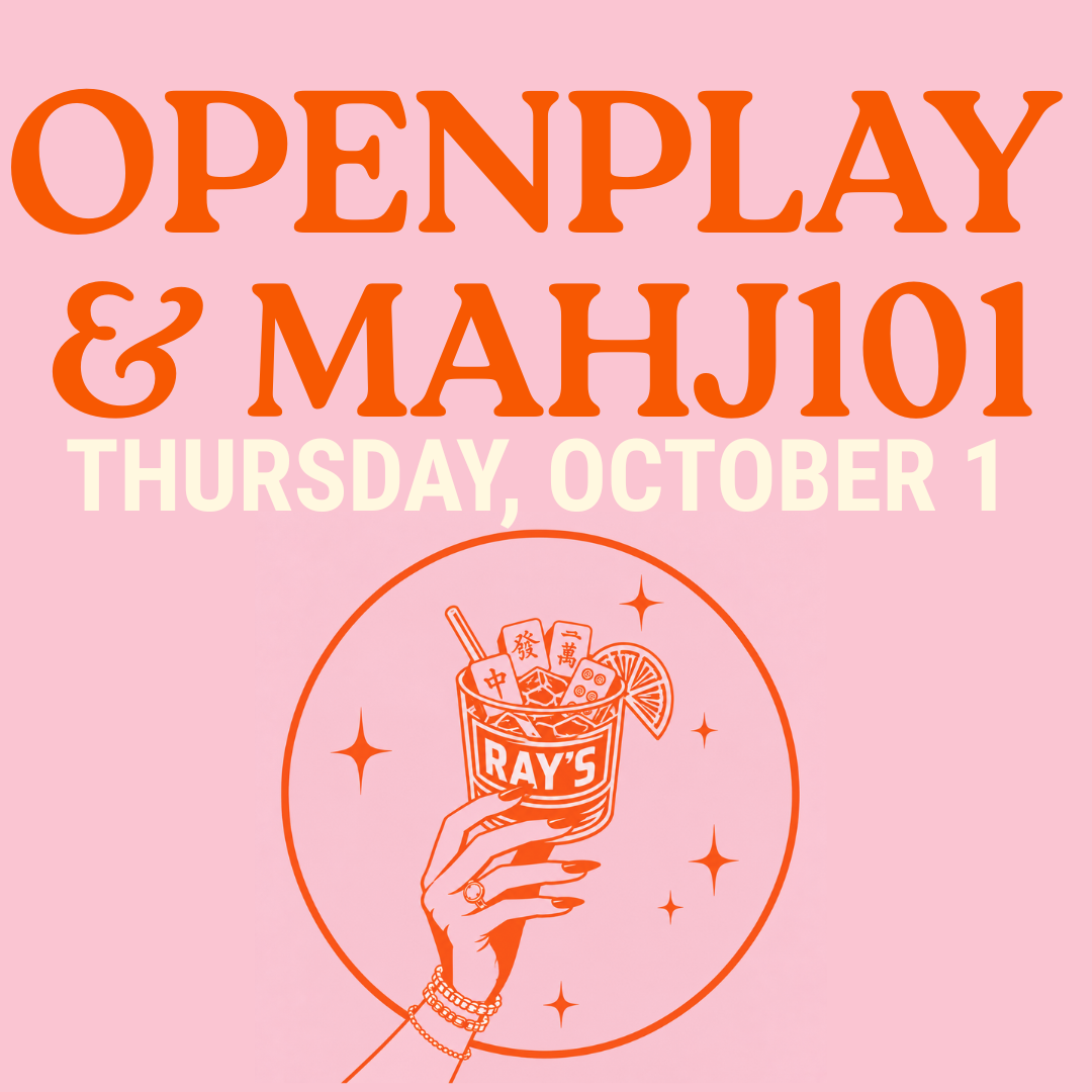 MAHJONG + COCKTAILS AT RAY’S