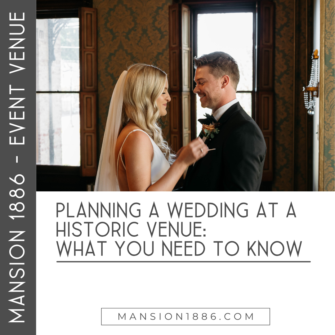 Planning a Wedding at a Historic Venue: What You Need to Know