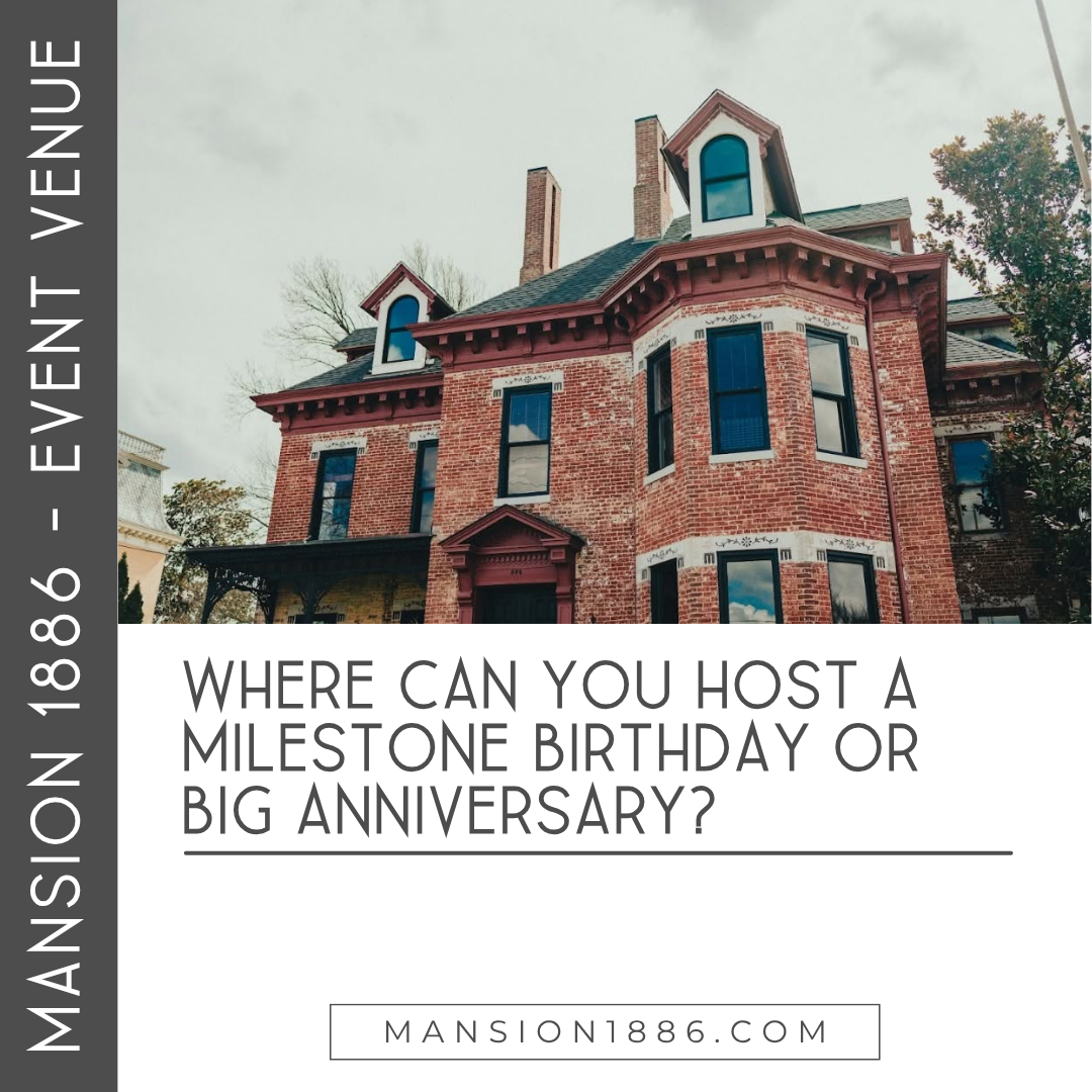 Where Can You Host a Milestone Birthday or Big Anniversary?