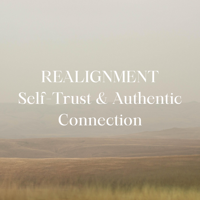 Realignment: Self-Trust & Authentic Connection- Payment Plan