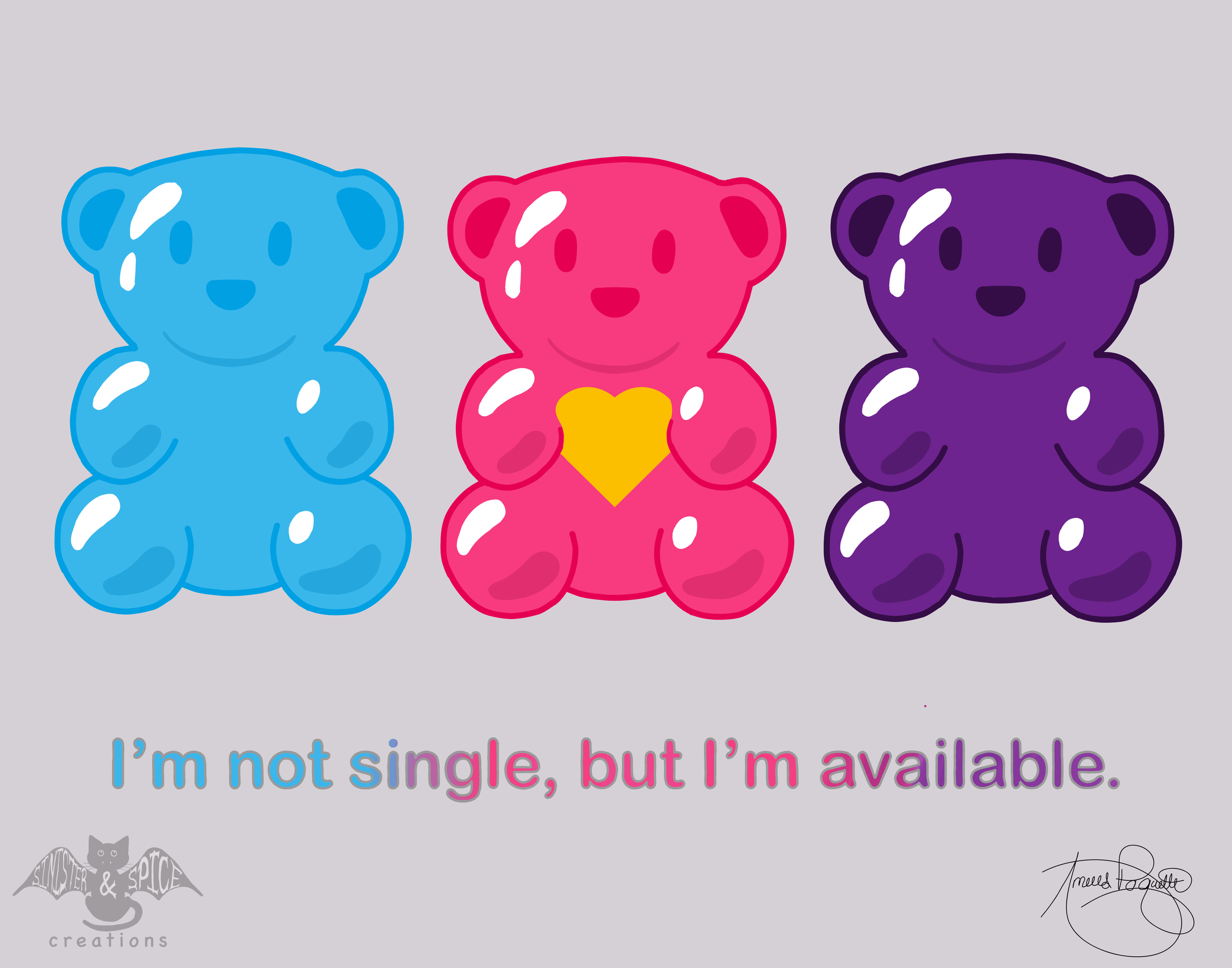 A colorful illustration of three teddy bears in blue, pink, and purple, with a yellow heart in the pink bear's hands. Below, a message says, "I'm not single, but I'm available."