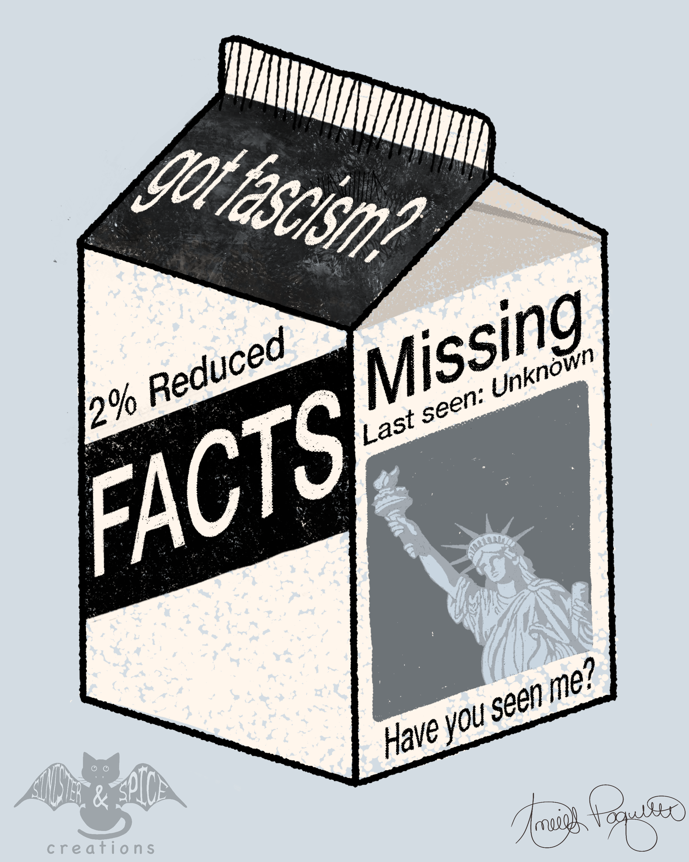 A drawing of a cigarette pack with the message "got fascism?" on the top. The pack also has labels reading "Reduced" and "Missing" and a cartoon of the Statue of Liberty holding a torch. The artist's signature and the "Swords & Spices" logo are visible at the bottom left.