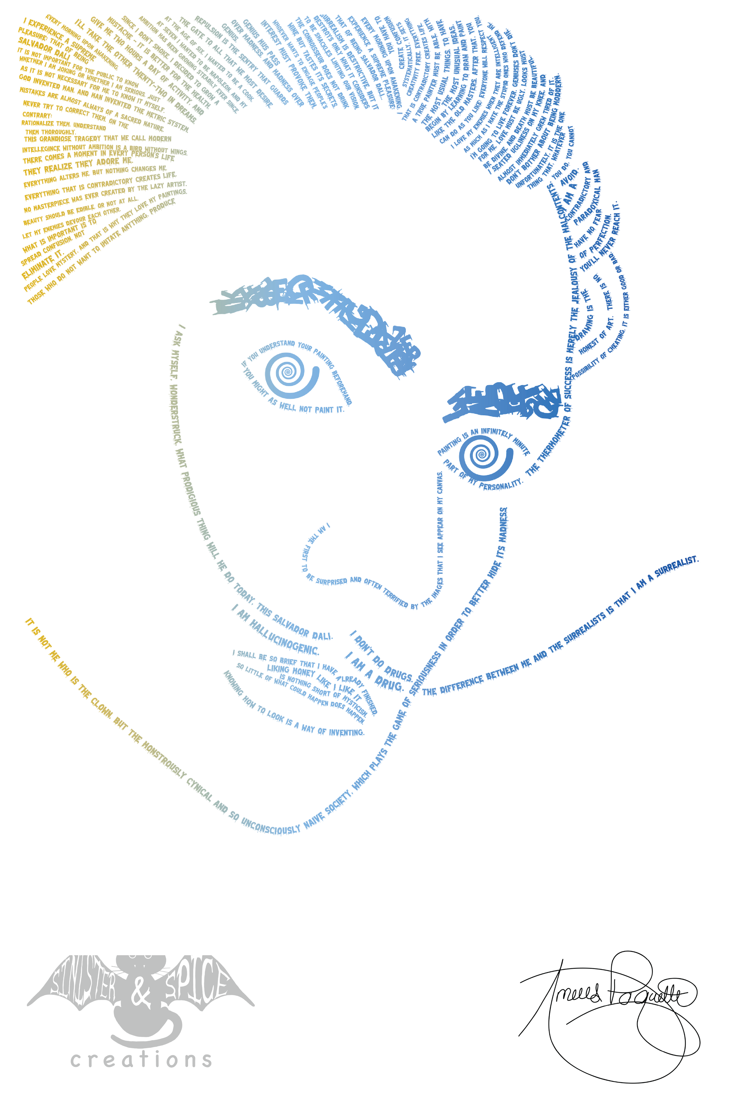 A stylized abstract artwork made of colorful words forming a portrait of a person, with various quotes about art and painting, signature at the bottom and a logo reading 'Sinister & Spice Creations'.