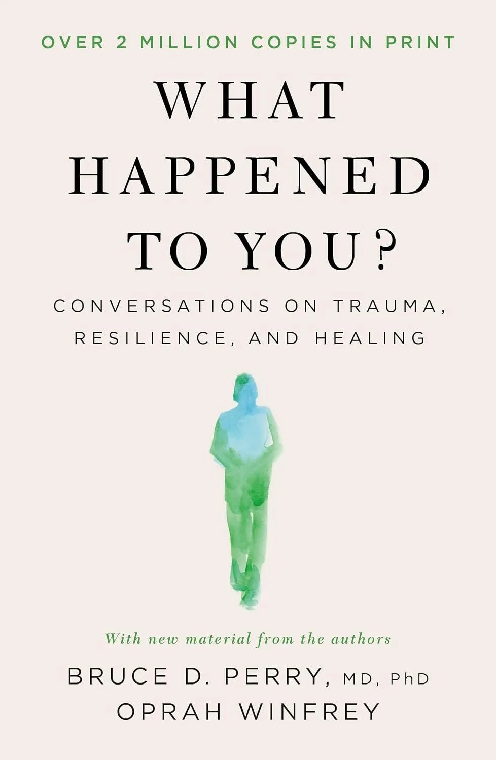 What Happened to You?: Conversations on Trauma, Resilience, and Healing