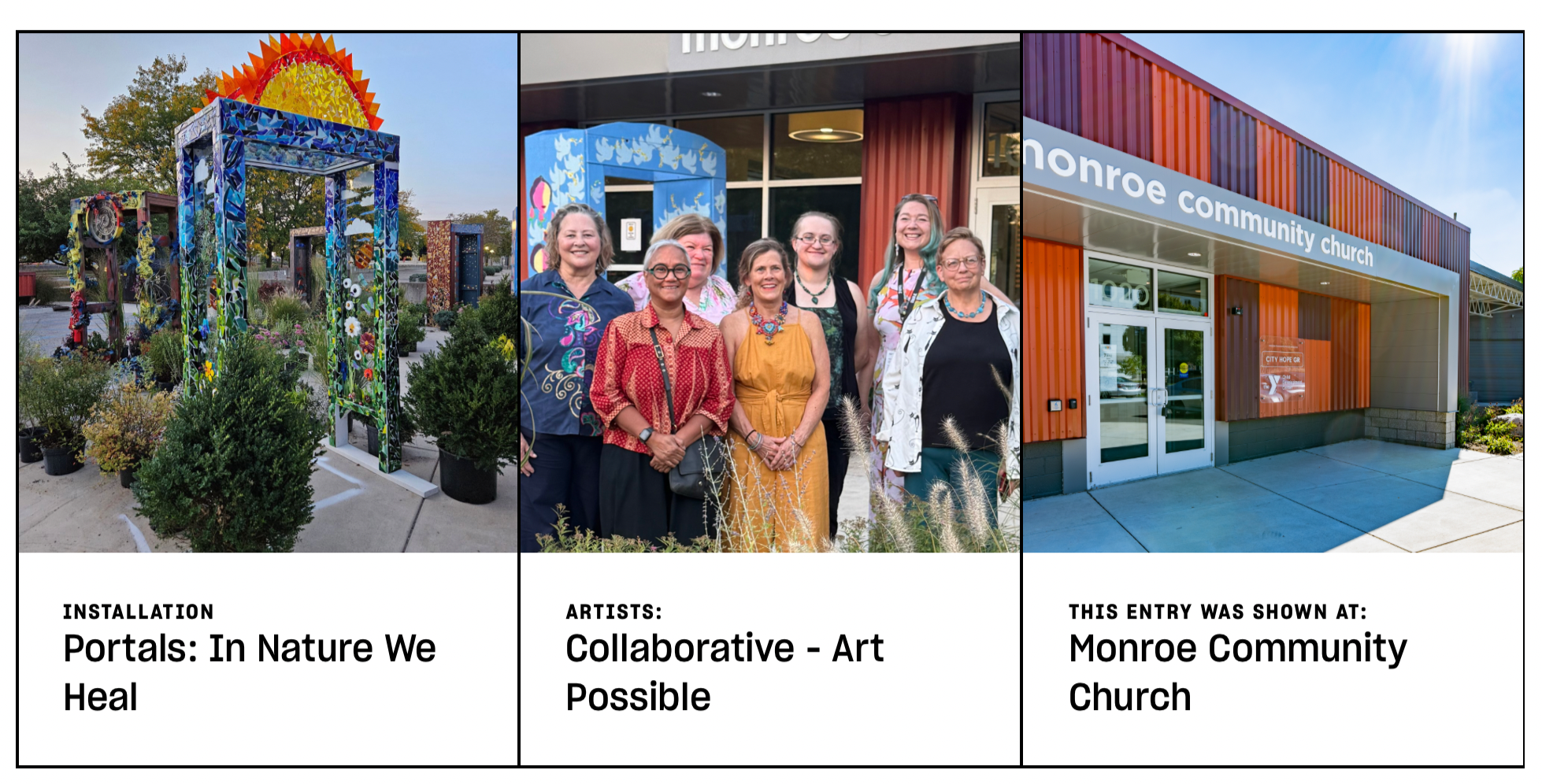 A collage of three images: the first shows colorful art installations titled "Portals: In Nature We Heal," with painted arches surrounded by plants; the second features a group of artists smiling in front of a building with an exhibit about collaborative art; the third depicts the entrance of Monroe Community Church, a modern building with orange and gray exterior, and a sign that reads "City Hope GR."