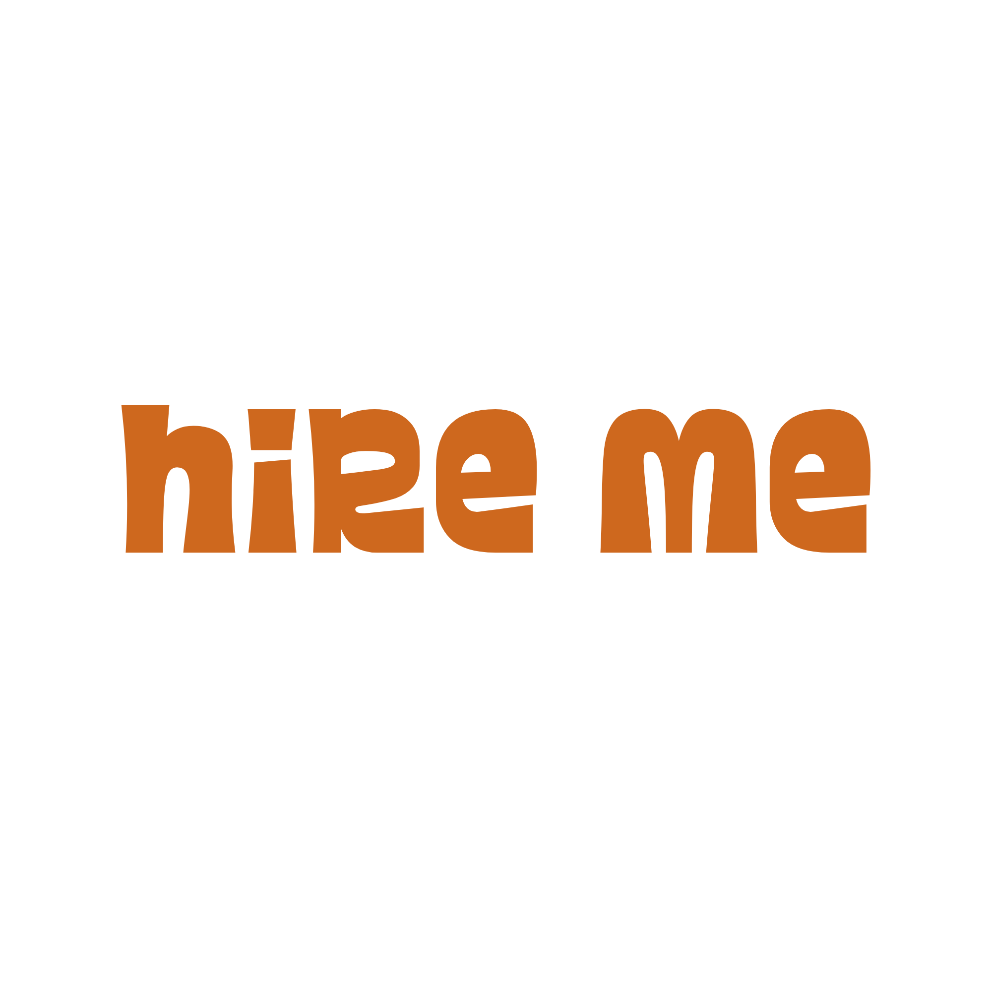 The phrase 'hire me' in lowercase orange text against a black background.