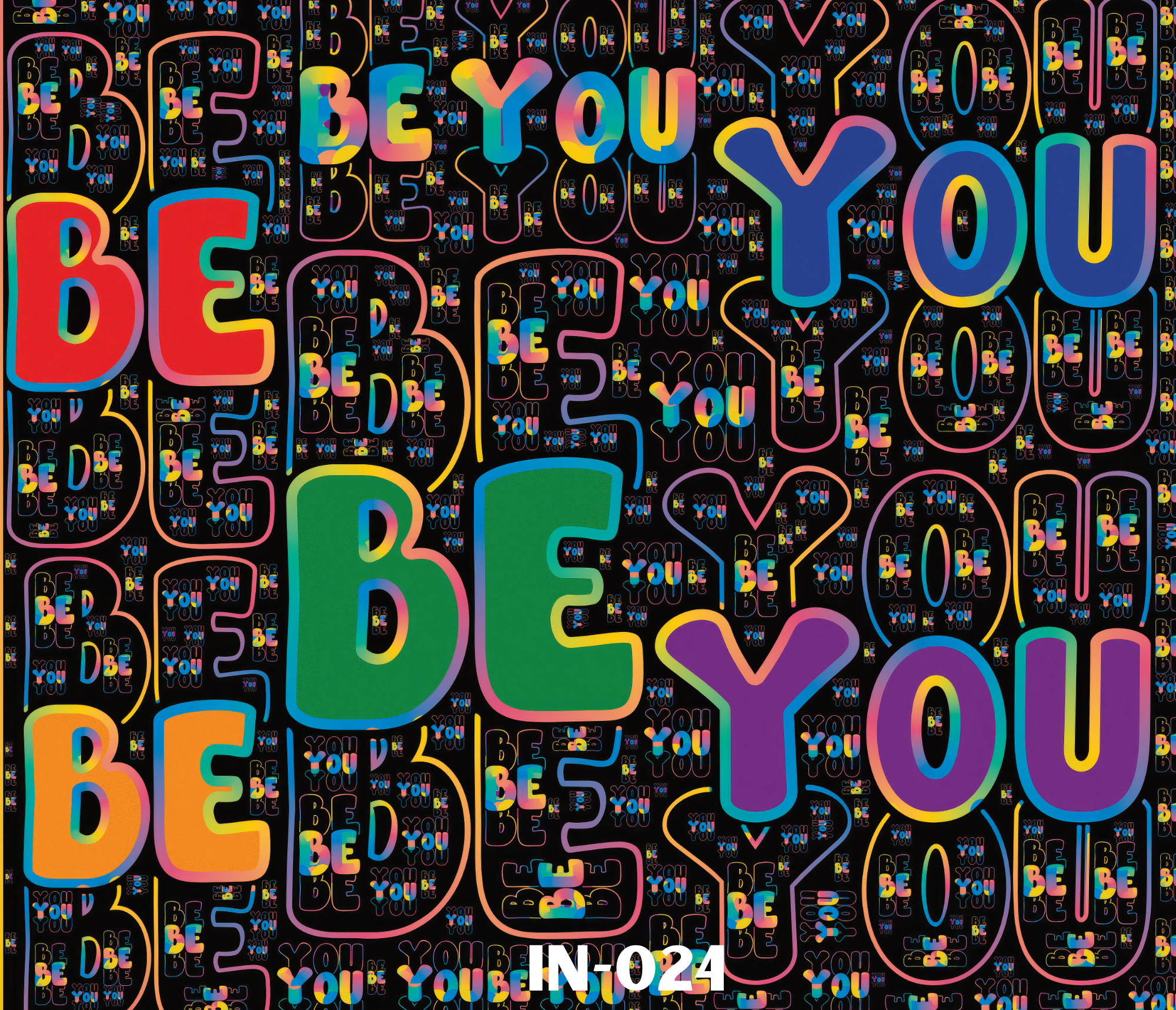 Colorful neon neon-style text pattern on black background with phrases 'BE YOU', 'BE YOU' with various bright rainbow colors and hearts