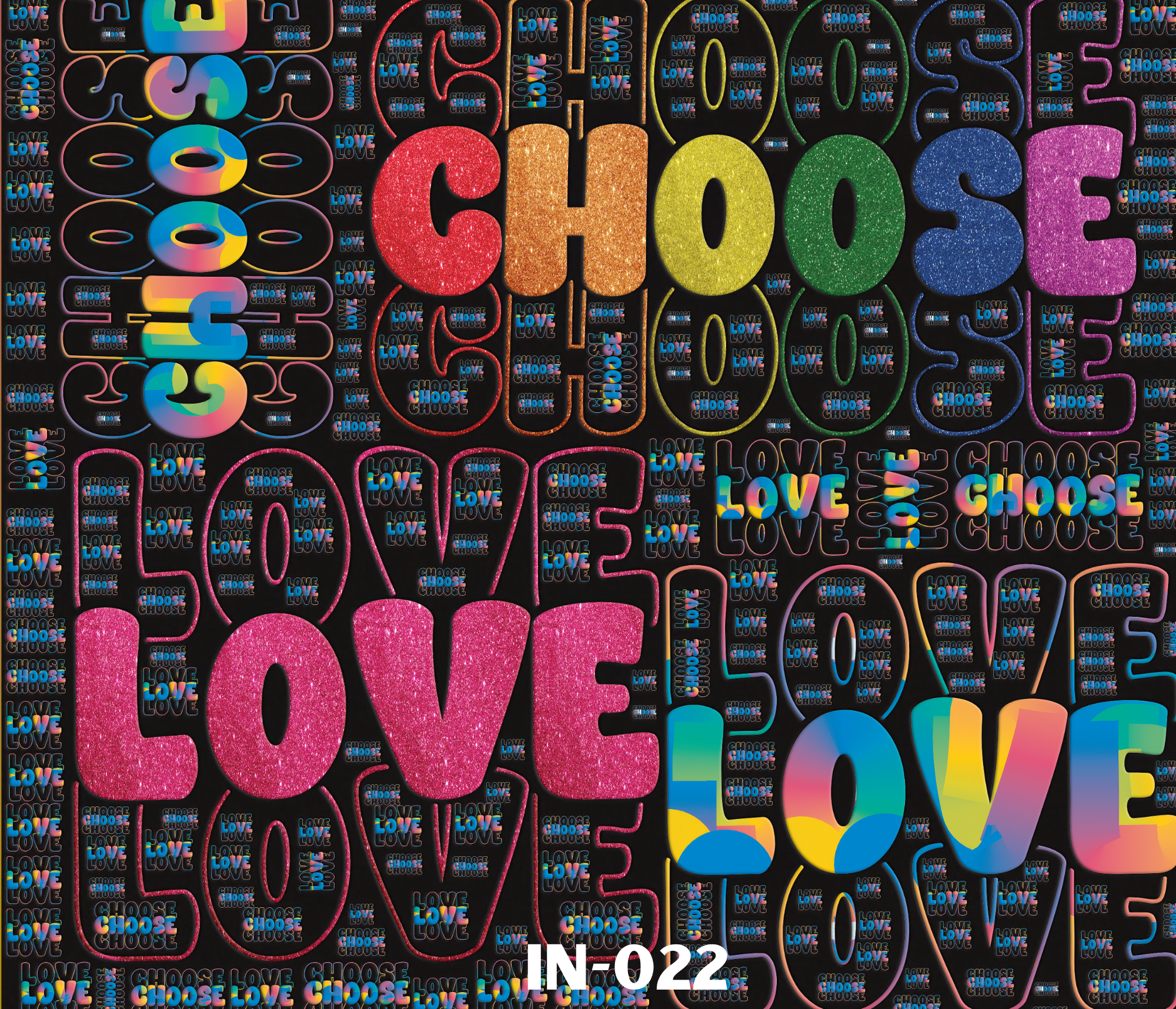 Colorful word collage with various words like 'love,' 'choose,' and 'love' repeated in different bright neon colors and styles, with the prominent word 'CHOOSE' in large, glittery rainbow letters at the center.