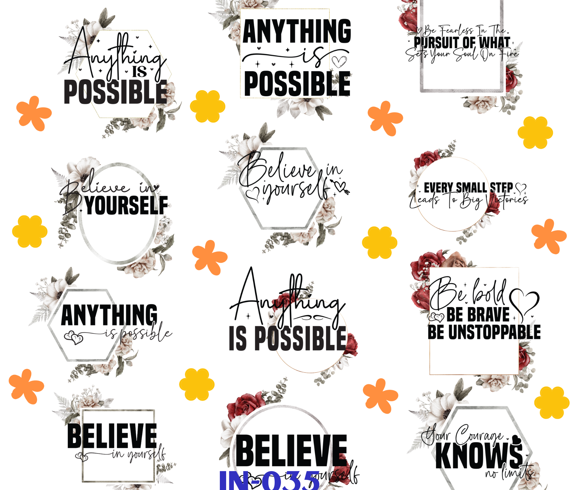 Collection of inspirational quotes with decorative floral and geometric accents. Quotes include 'Anything is possible,' 'Believe in yourself,' 'Be fearless in the pursuit of what sets your soul on fire,' 'Every small step leads to big victories,' 'Be bold, be brave, be unstoppable,' and 'Your courage knows no limits.'