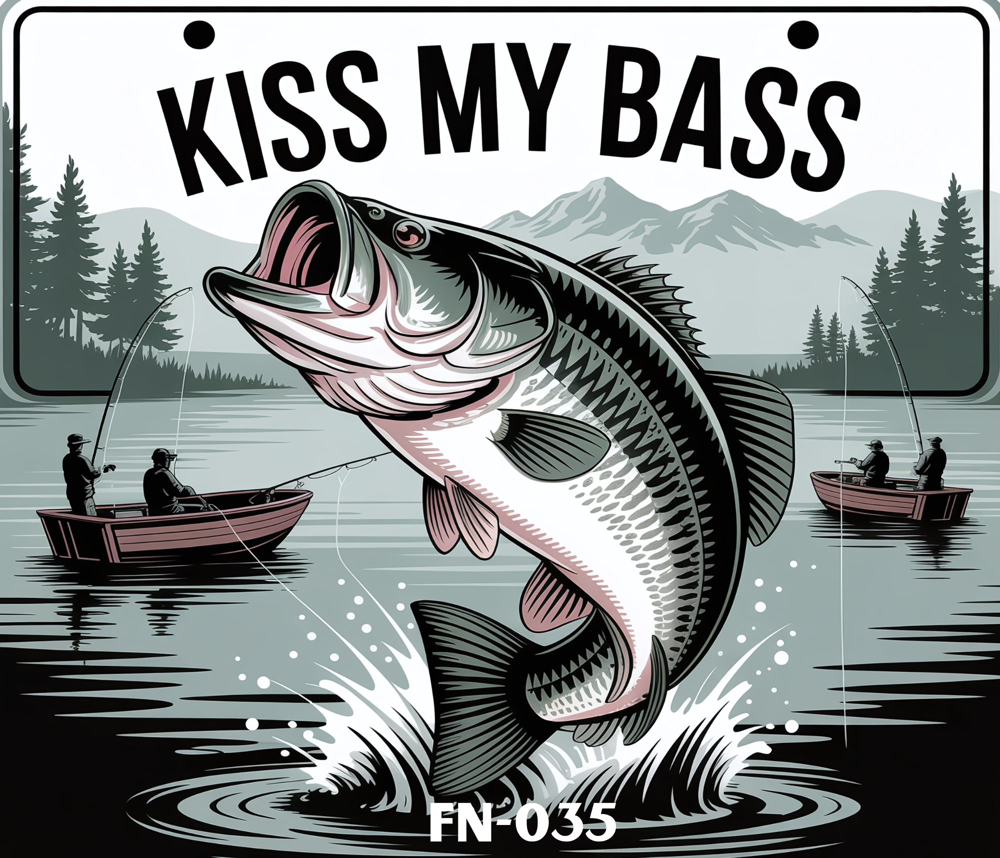 A fishing boat with anglers catching a large fish, depicted with a mountain and trees in the background, and a sign with the text 'Kiss My Bass'.